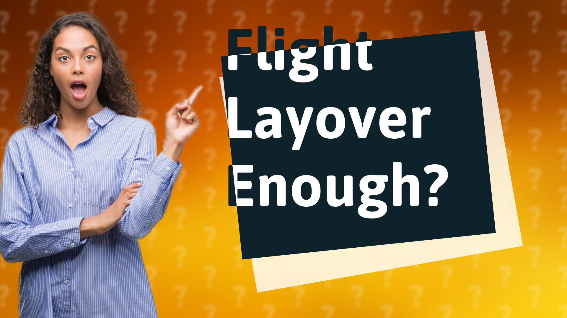 Flight Layover Enough?