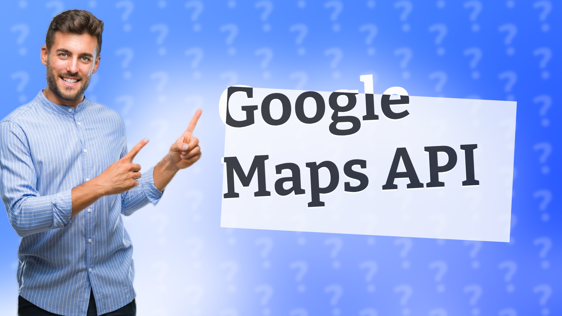 Google Maps API