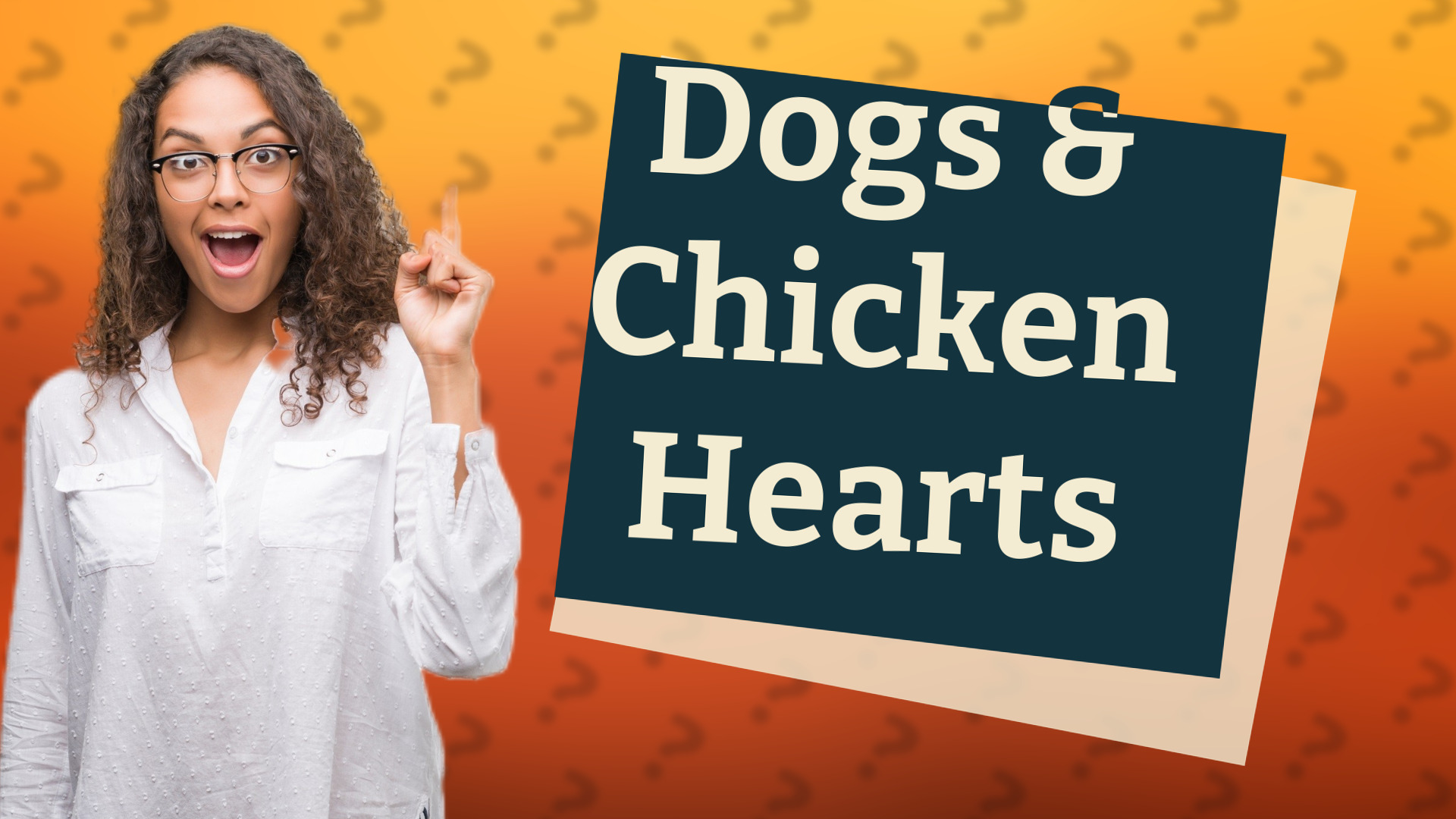 Dogs & Chicken Hearts