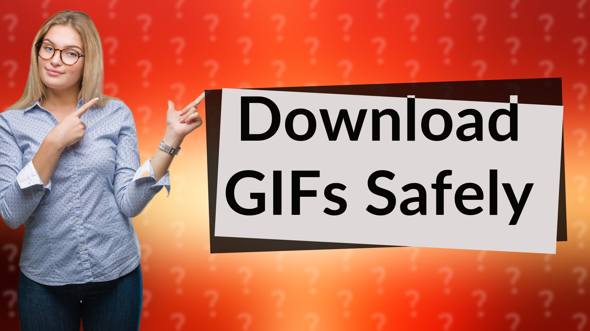 Download GIFs Safely