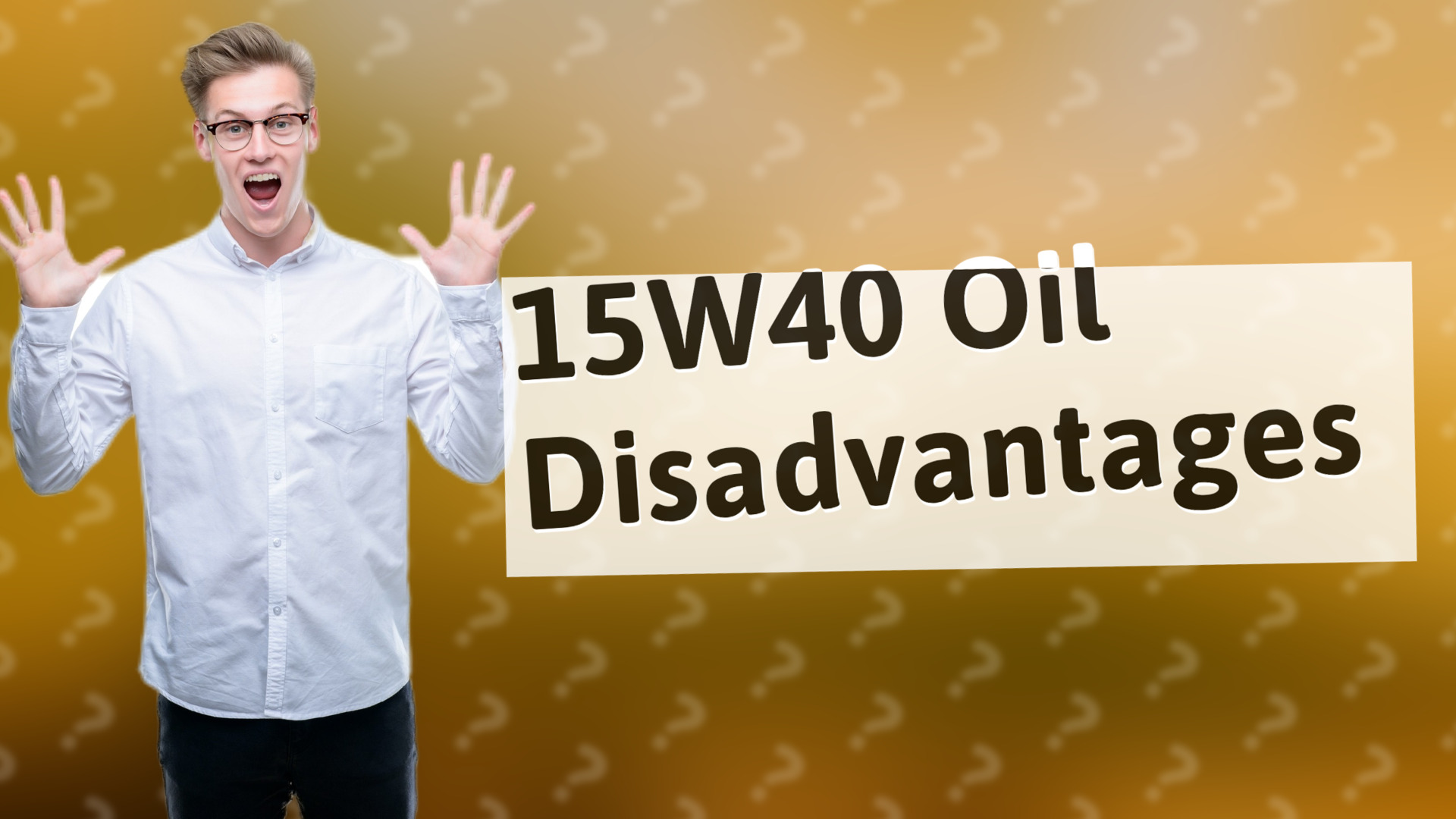 15W40 Oil Disadvantages