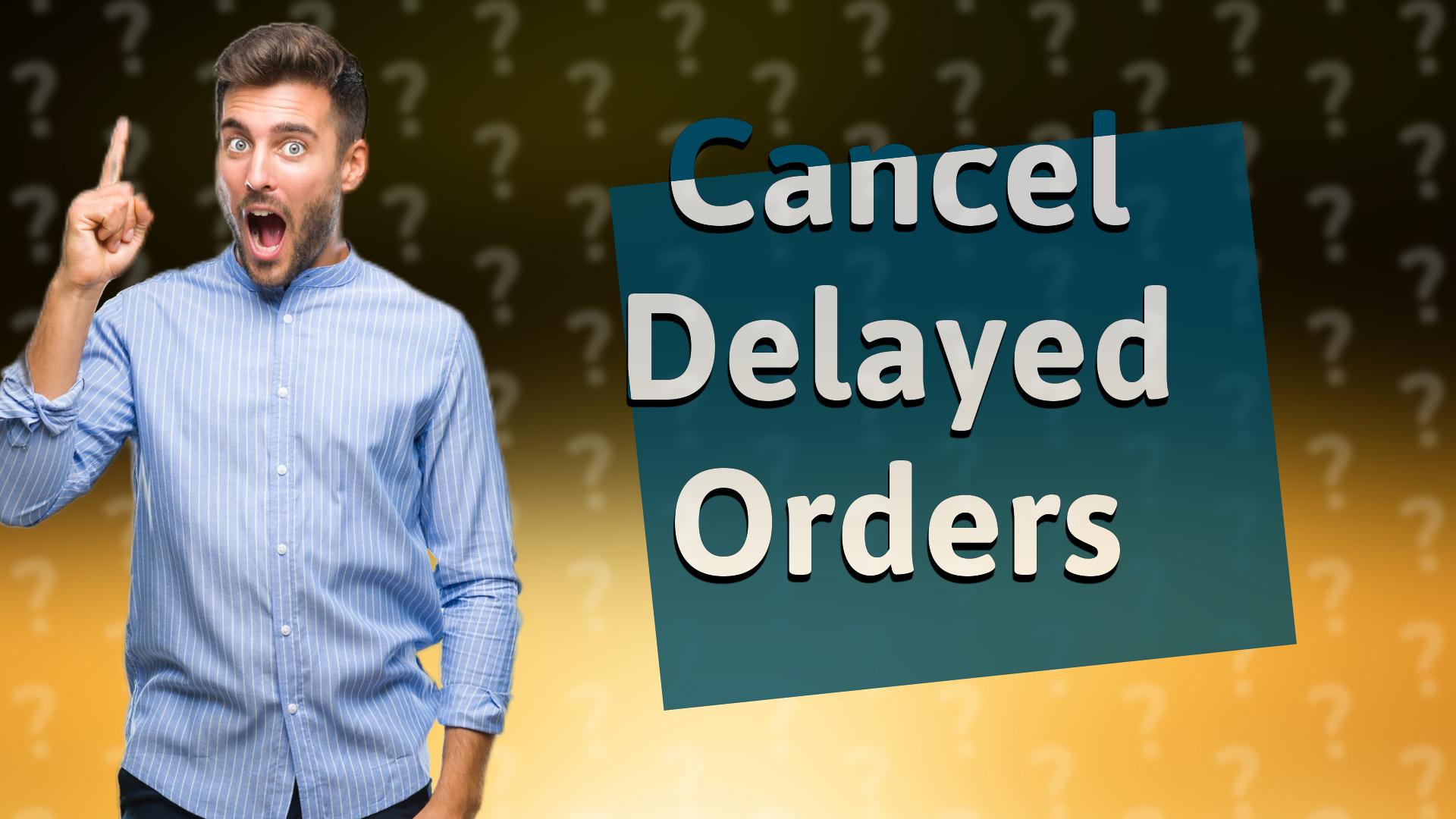 Cancel Delayed Orders