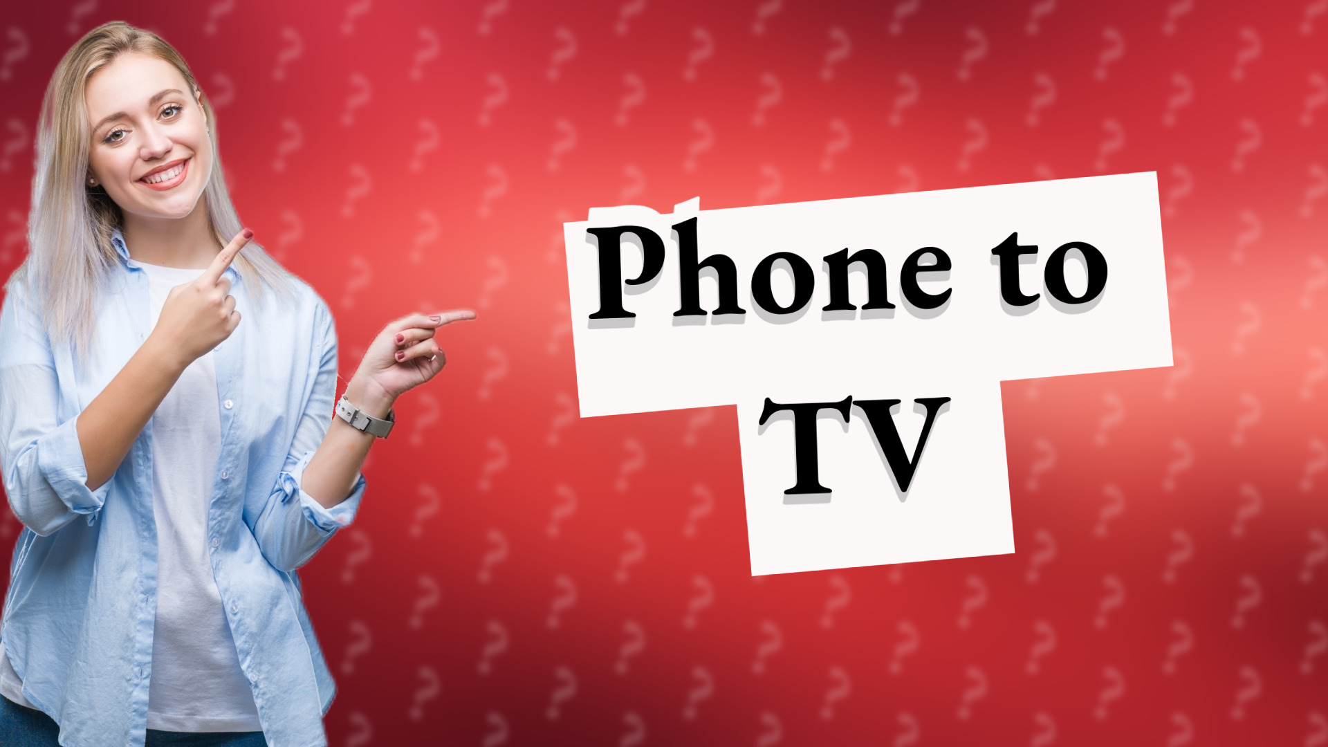 Phone to TV