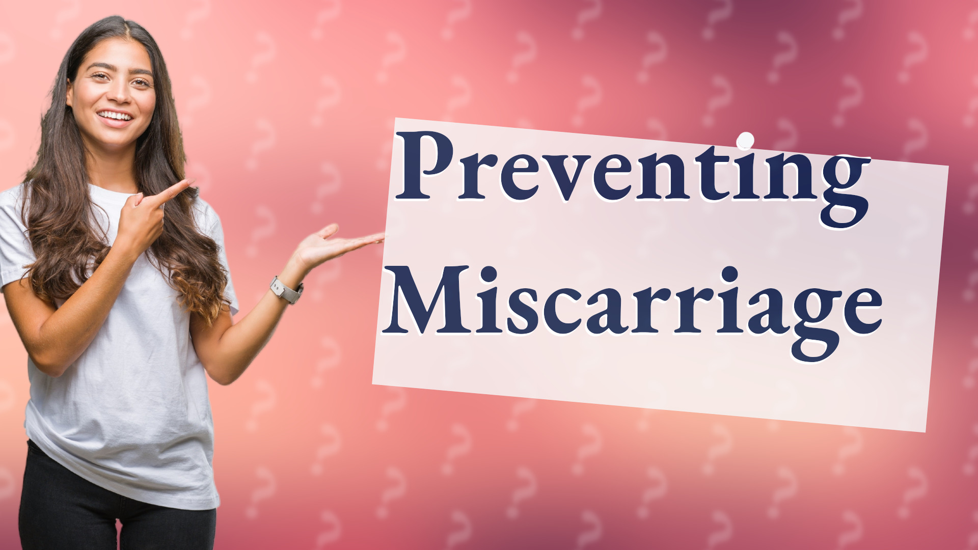 Preventing Miscarriage
