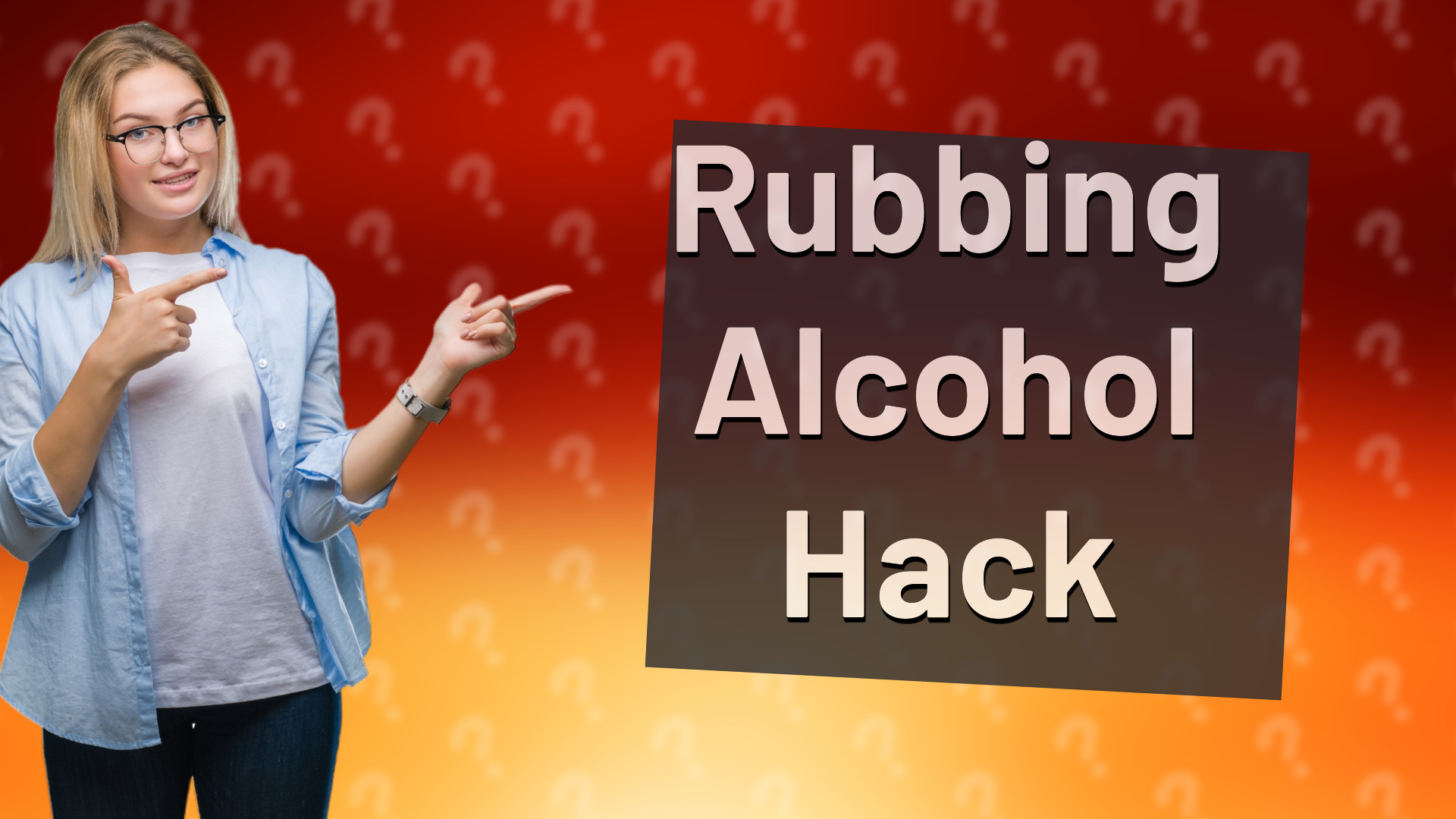 Rubbing Alcohol Hack