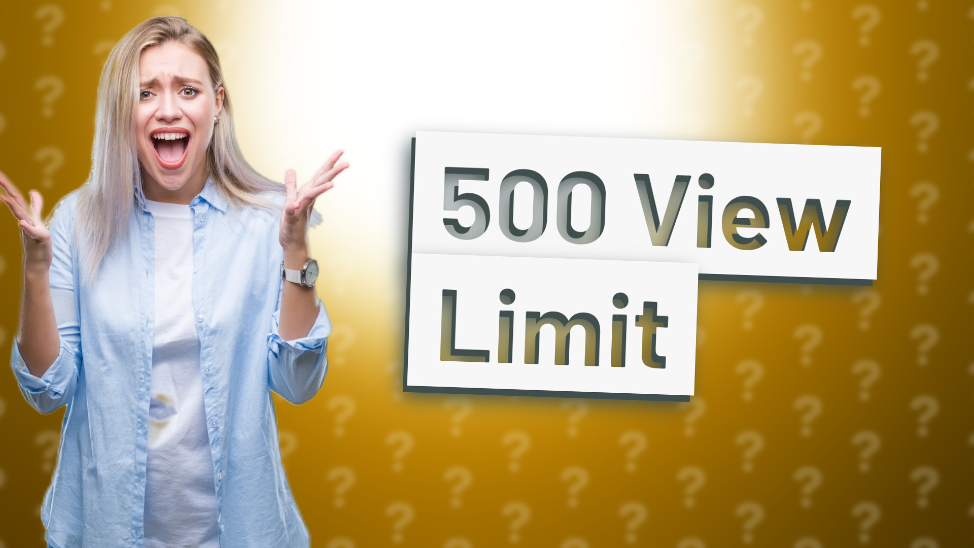 500 View Limit