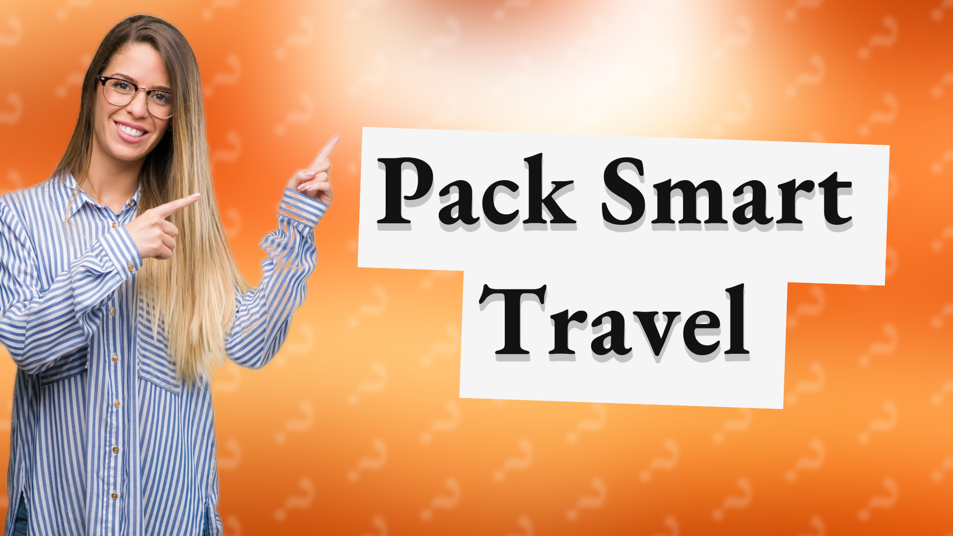 Pack Smart Travel