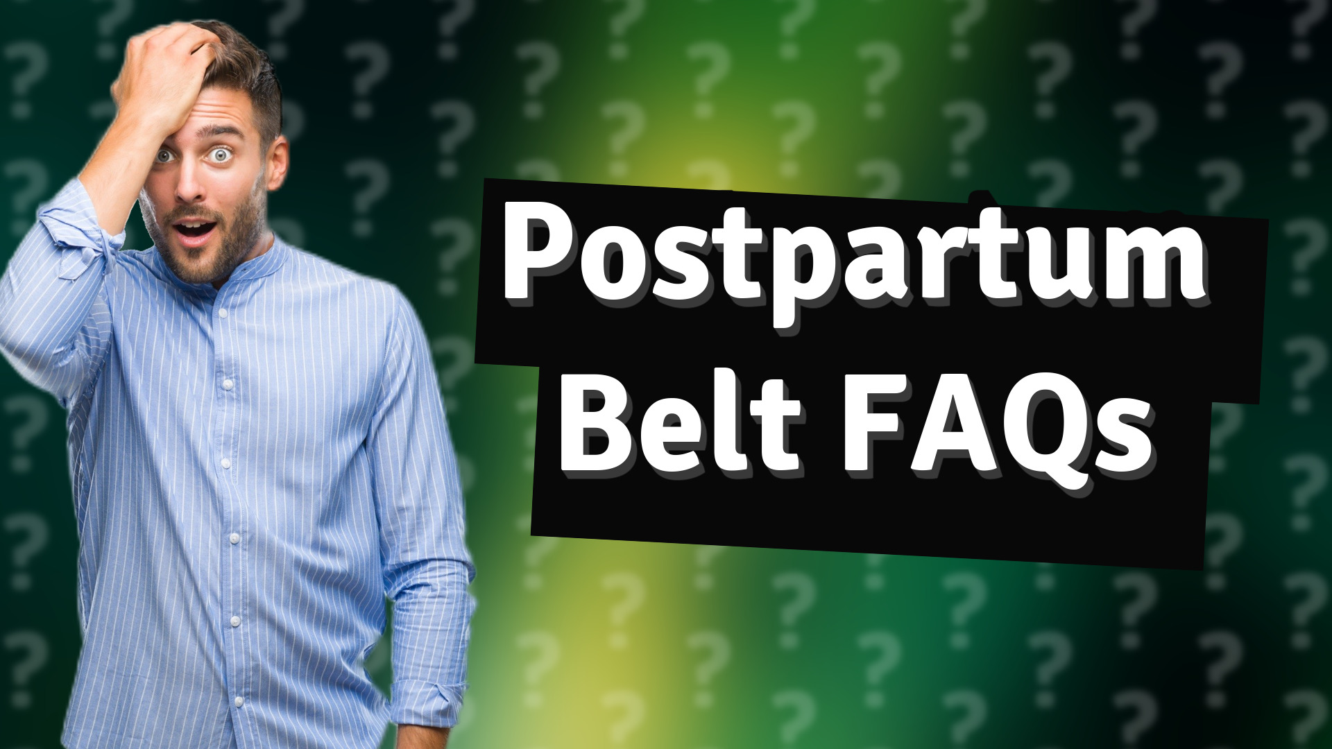 Postpartum Belt FAQs