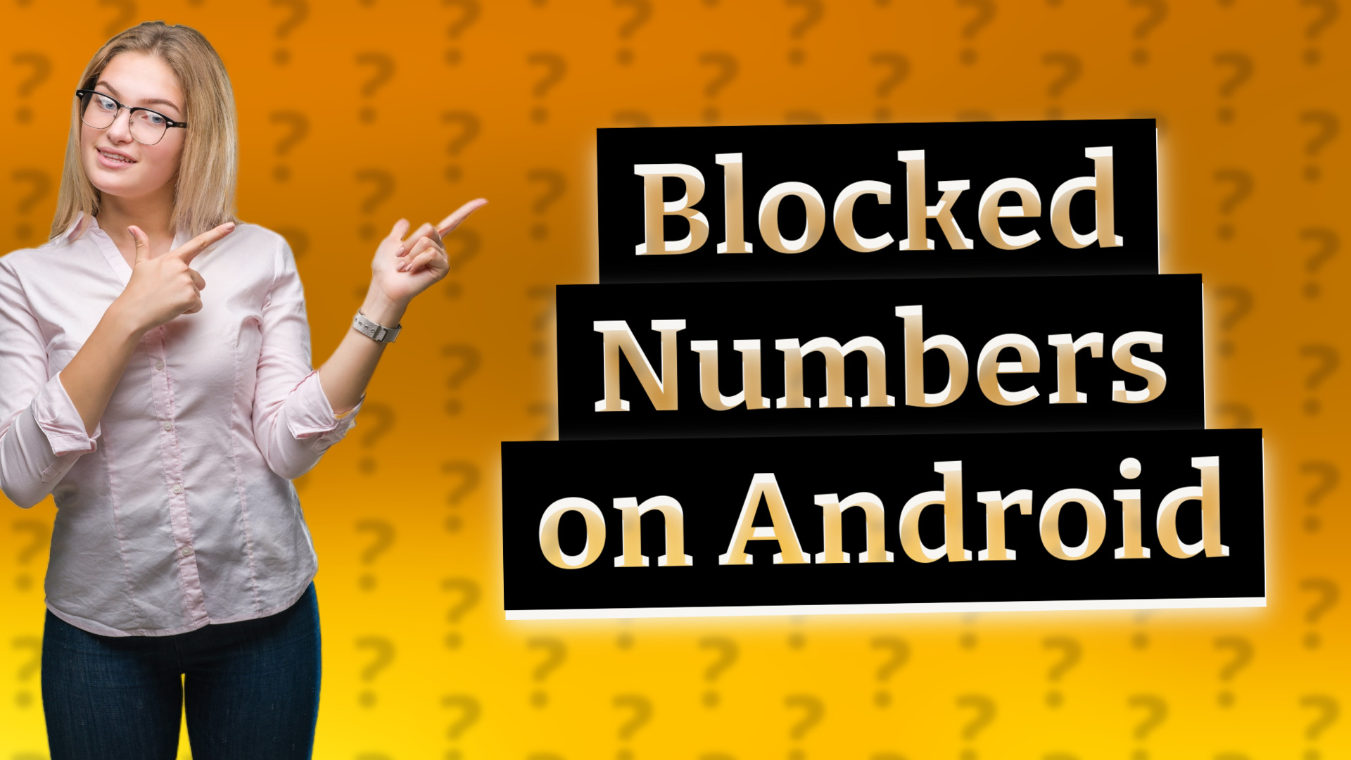 Blocked Numbers on Android