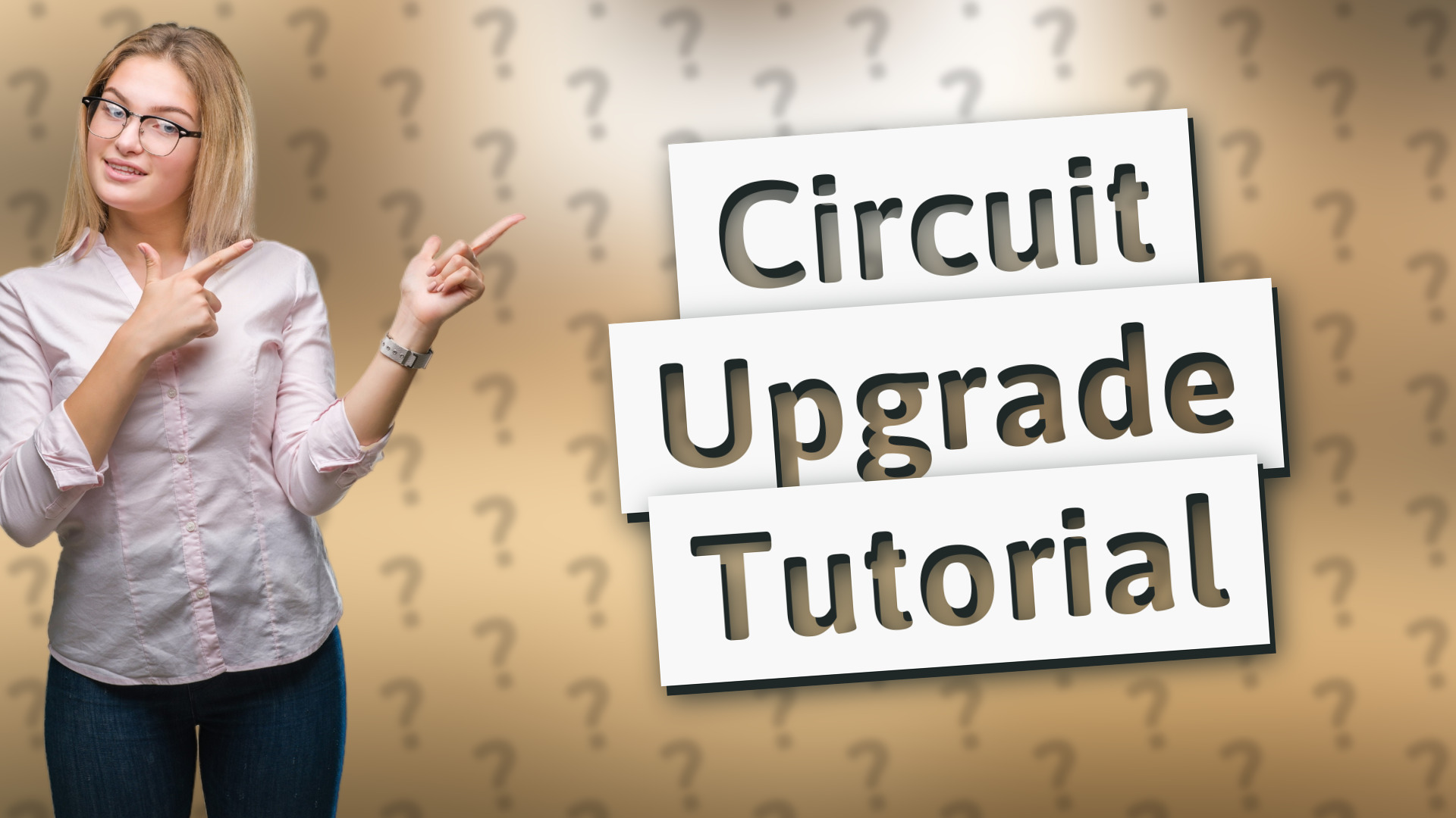 Circuit Upgrade Tutorial