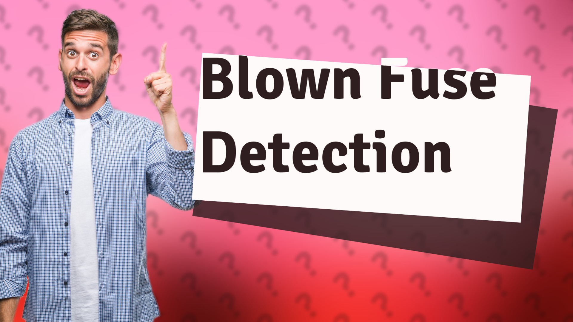 Blown Fuse Detection