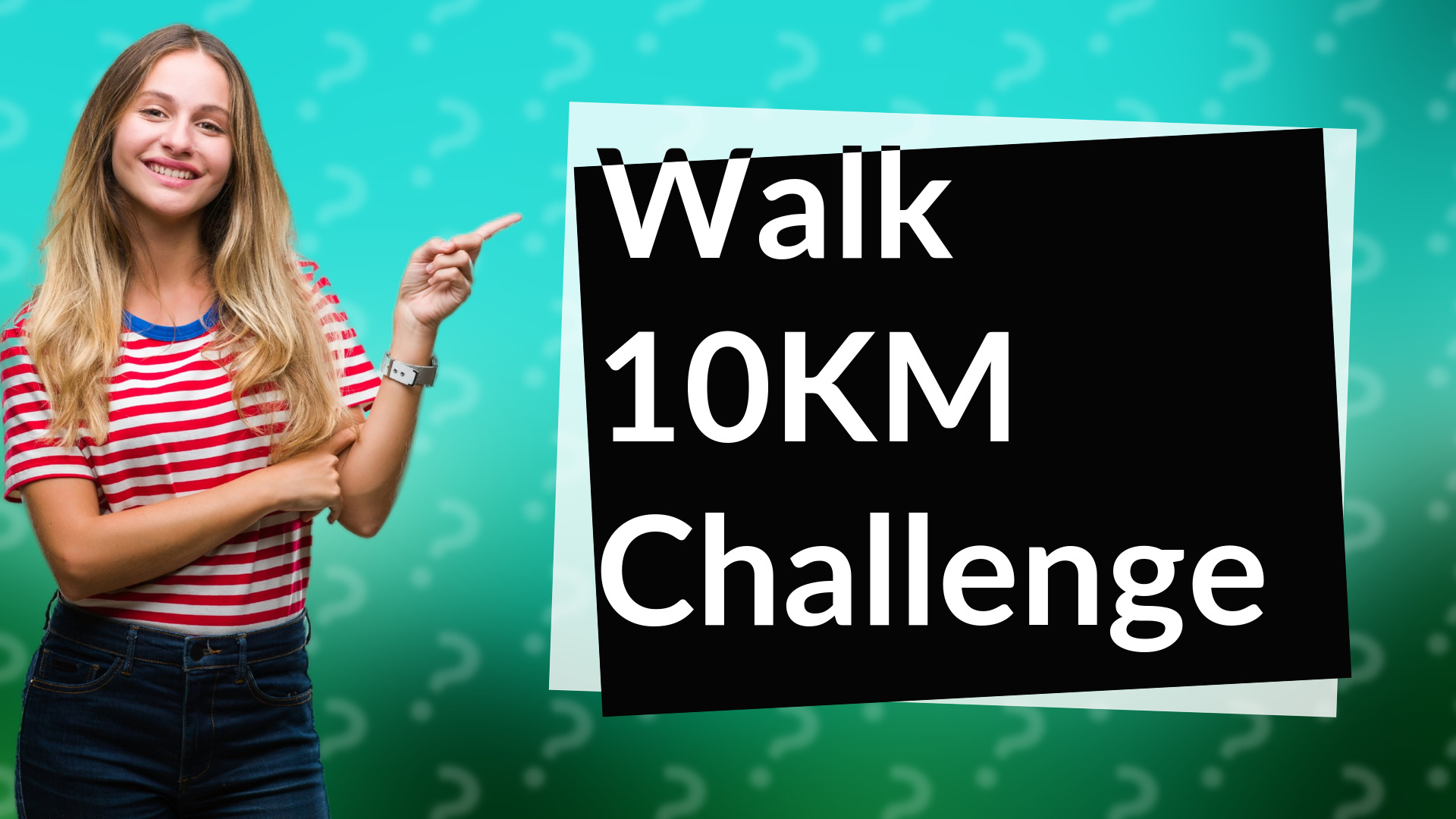 Walk 10KM Challenge