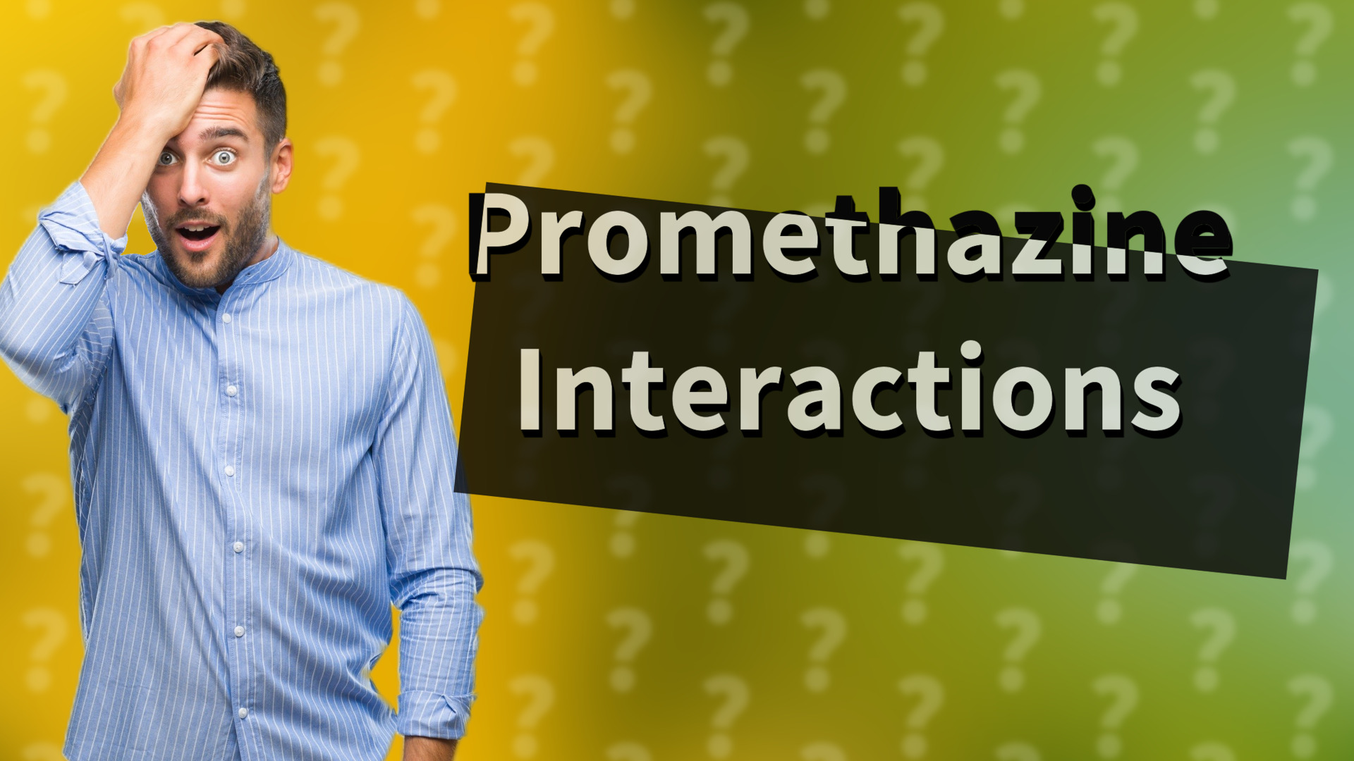 Promethazine Interactions
