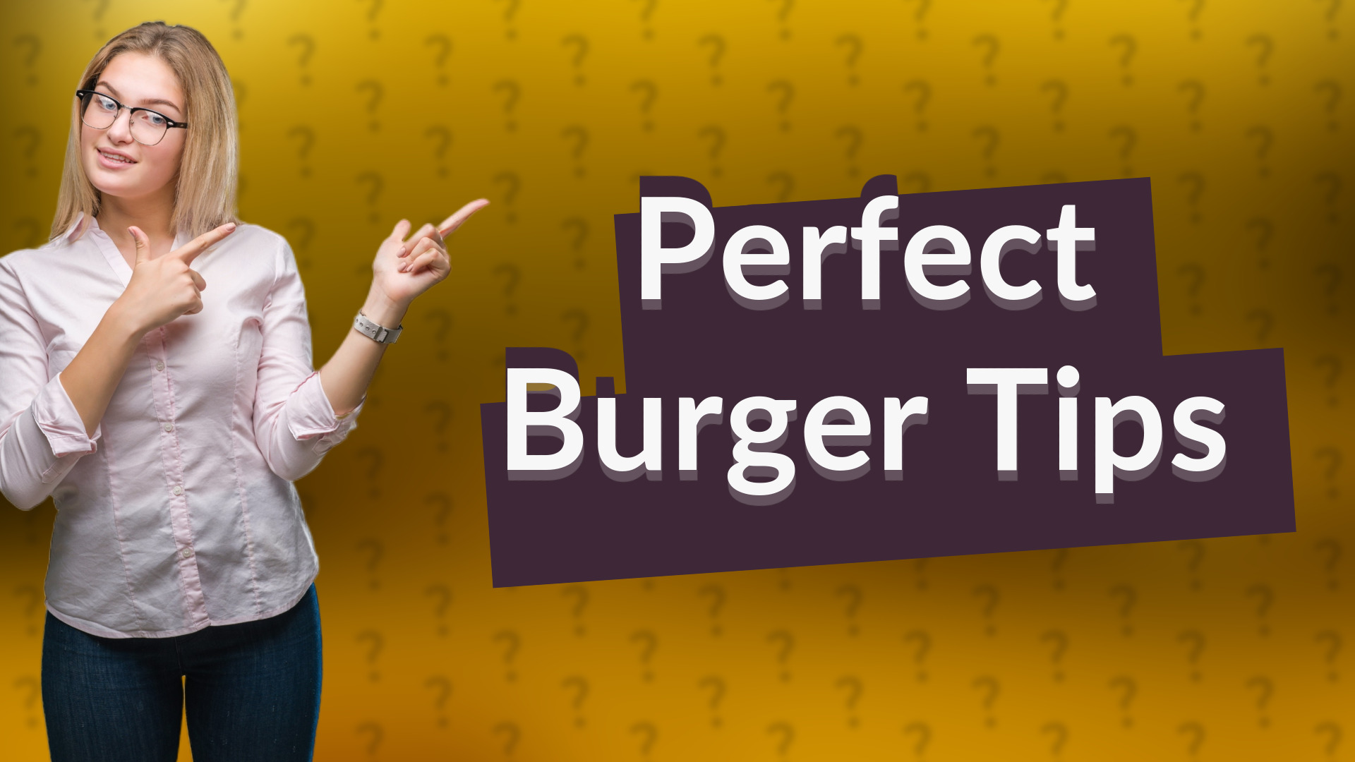 Perfect Burger Tips