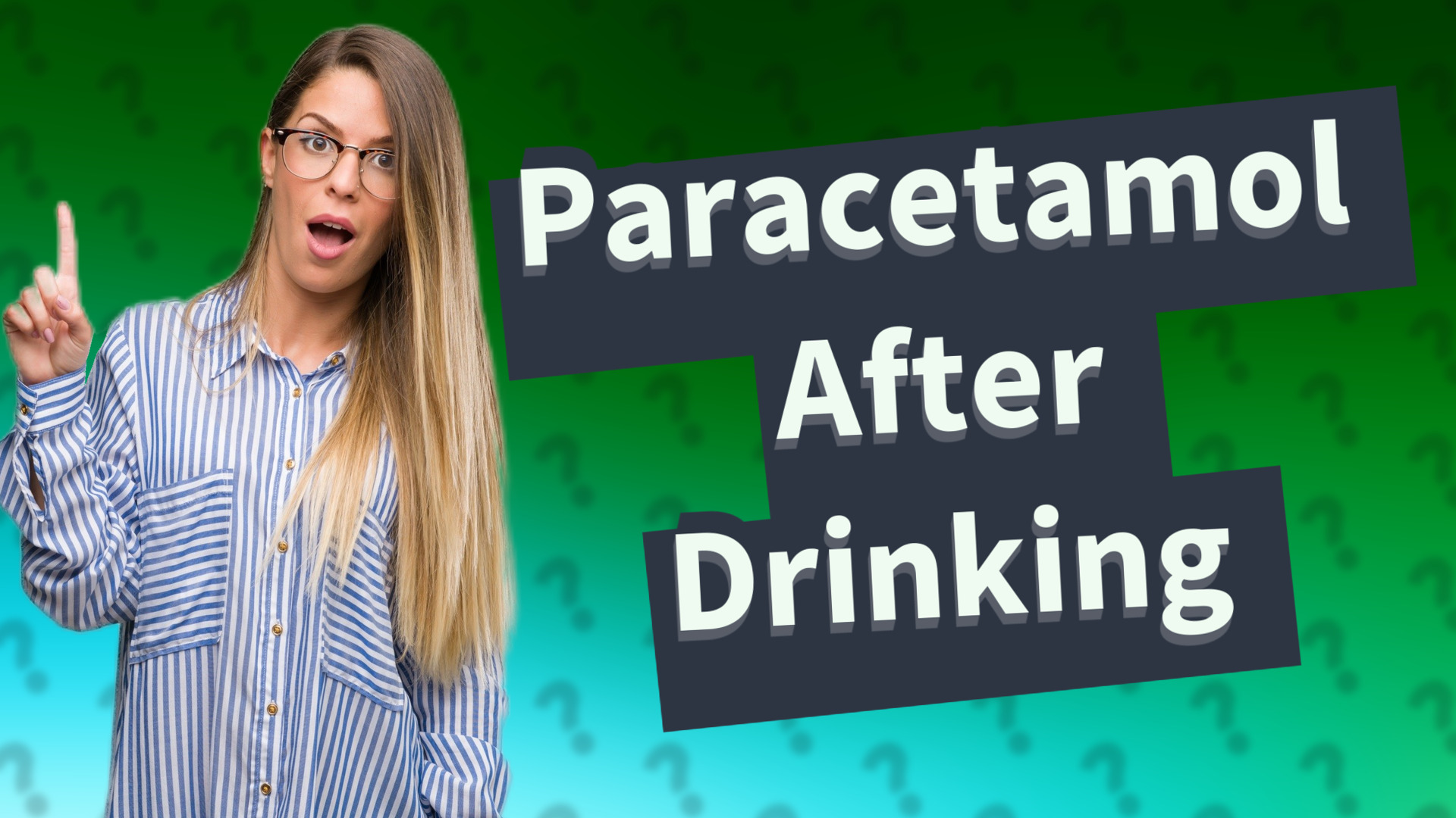 Paracetamol After Drinking