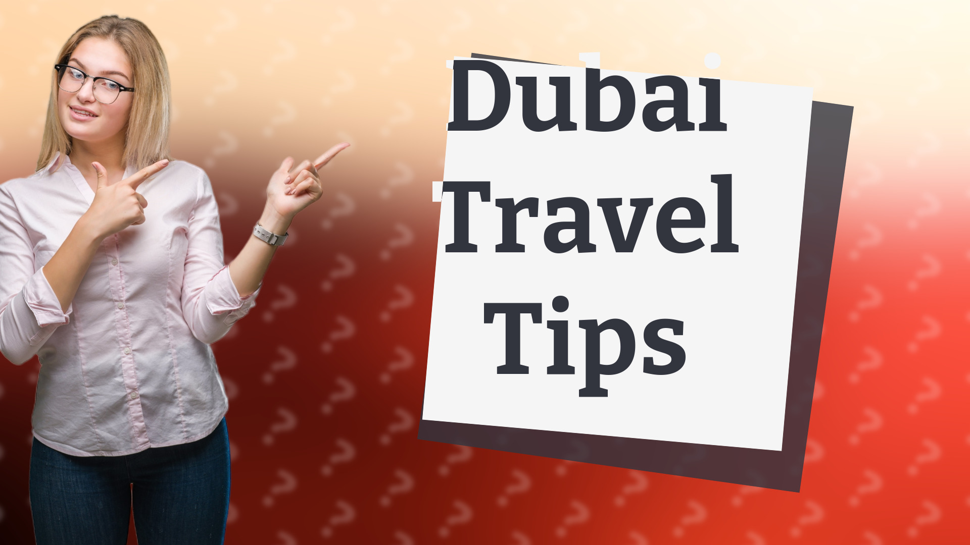 Dubai Travel Tips