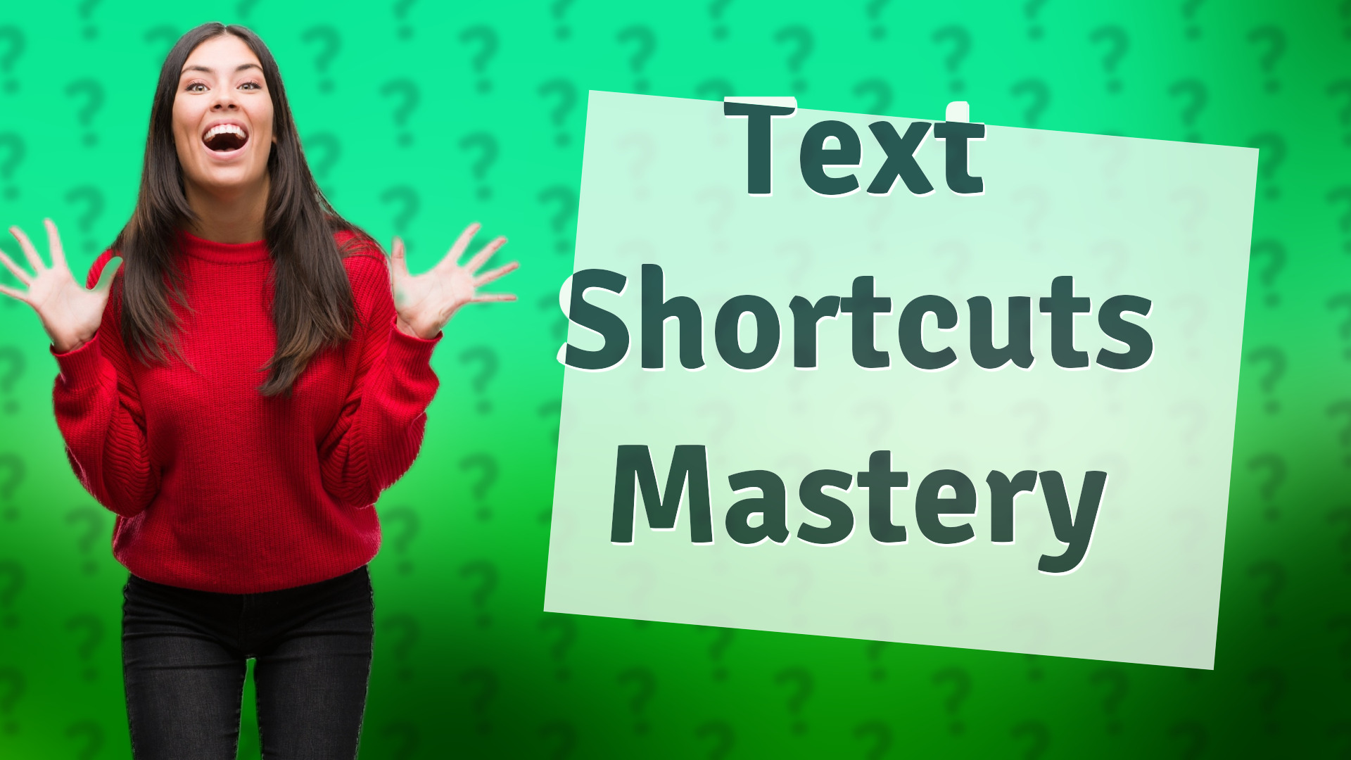 Text Shortcuts Mastery