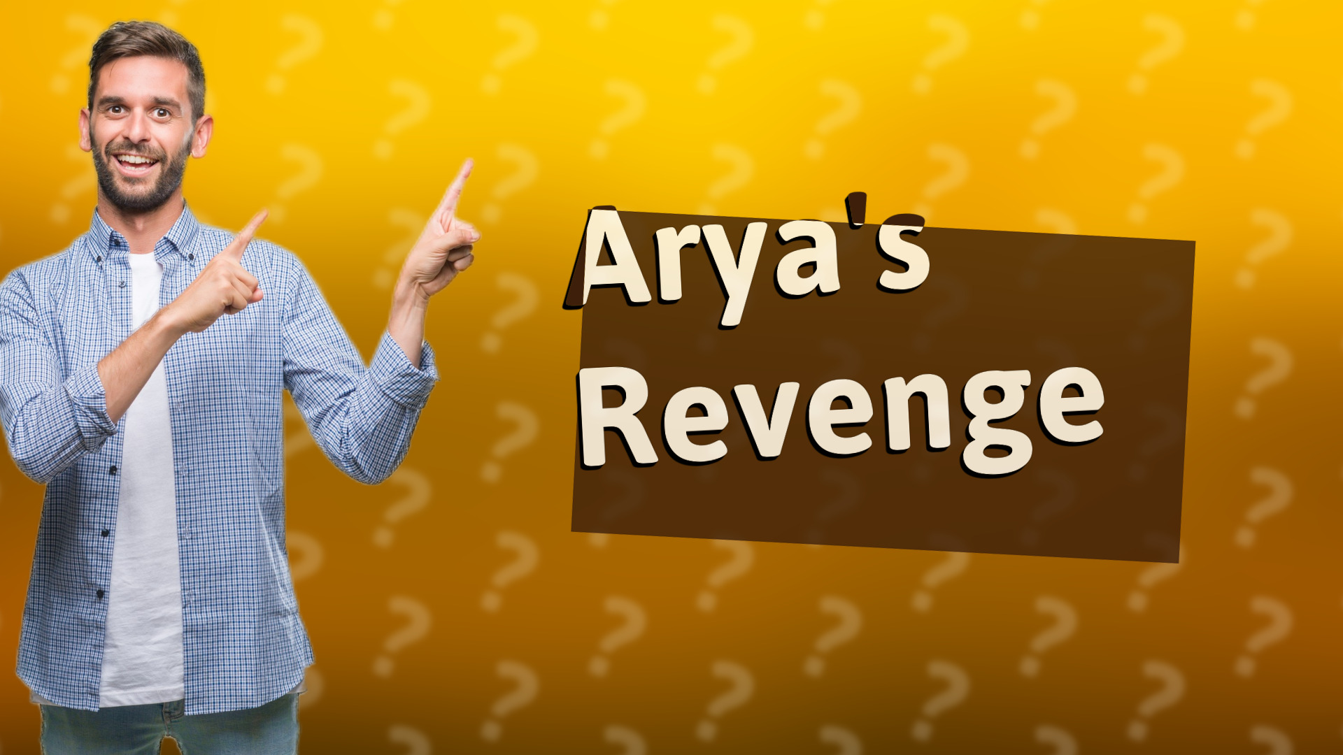 Arya's Revenge