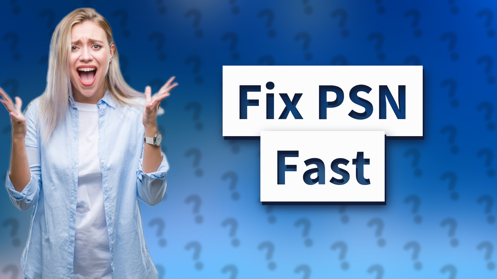 Fix PSN Fast