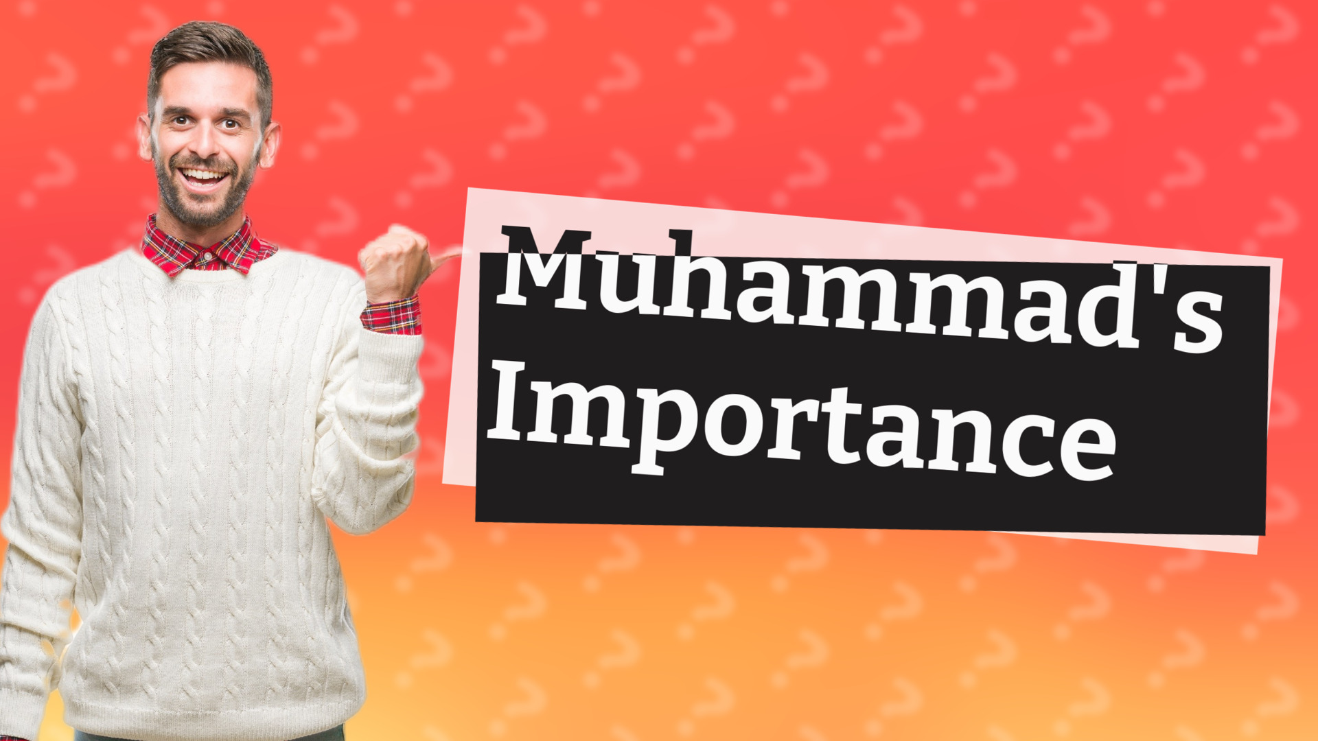 Muhammad's Importance