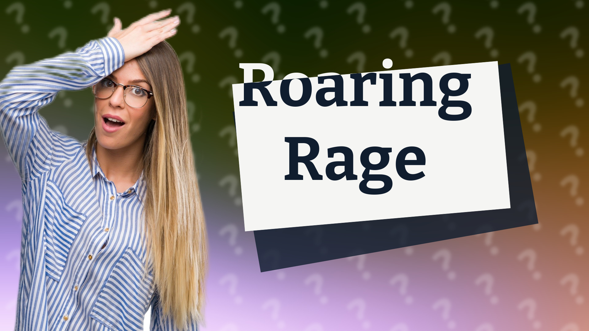 Roaring Rage