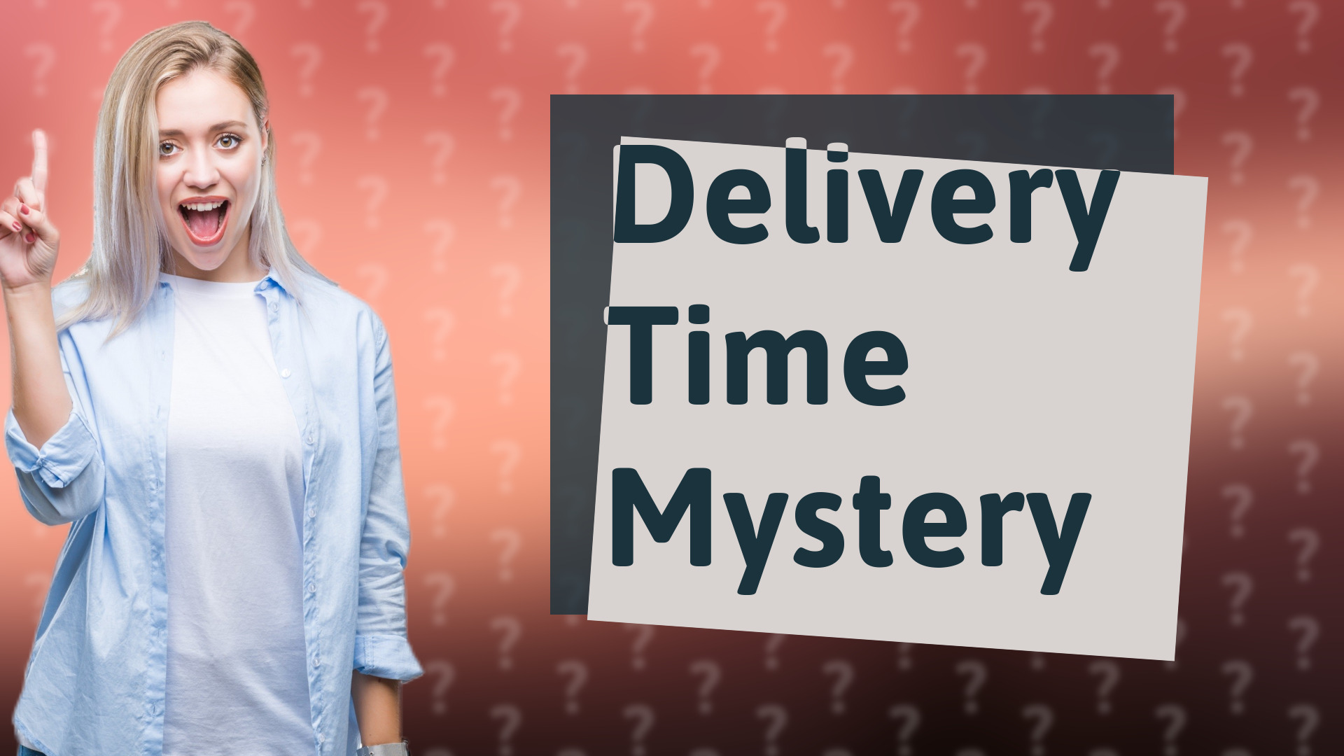Delivery Time Mystery