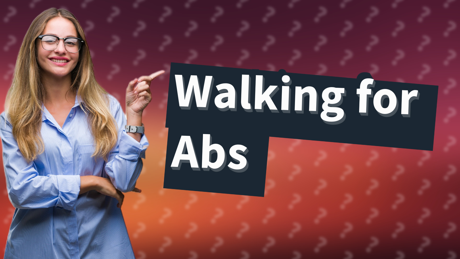 Walking for Abs