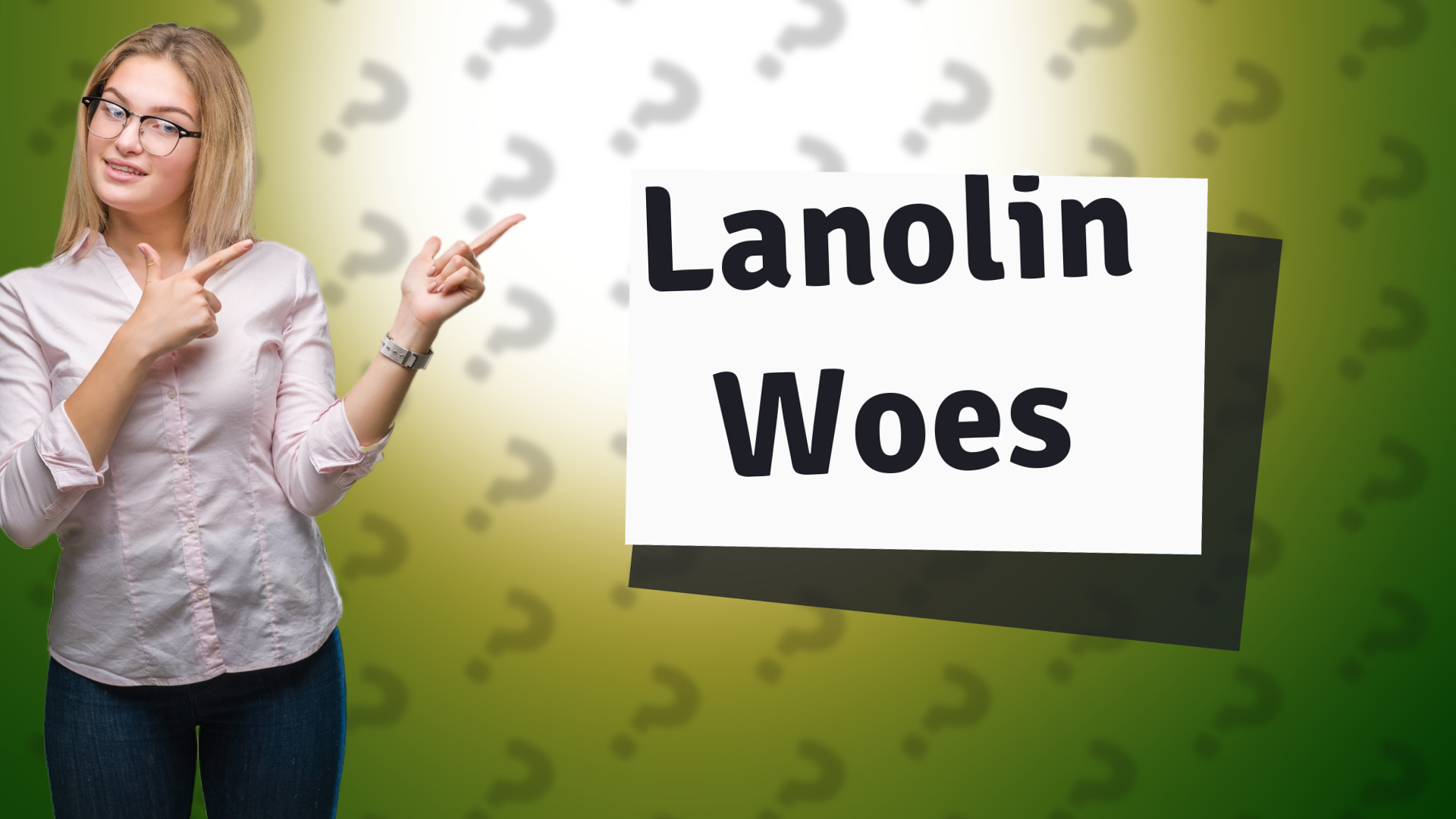 Lanolin Woes