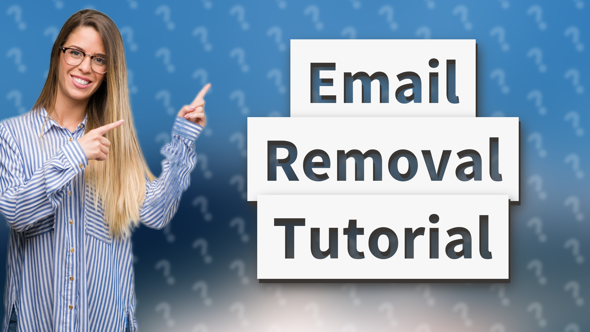 Email Removal Tutorial