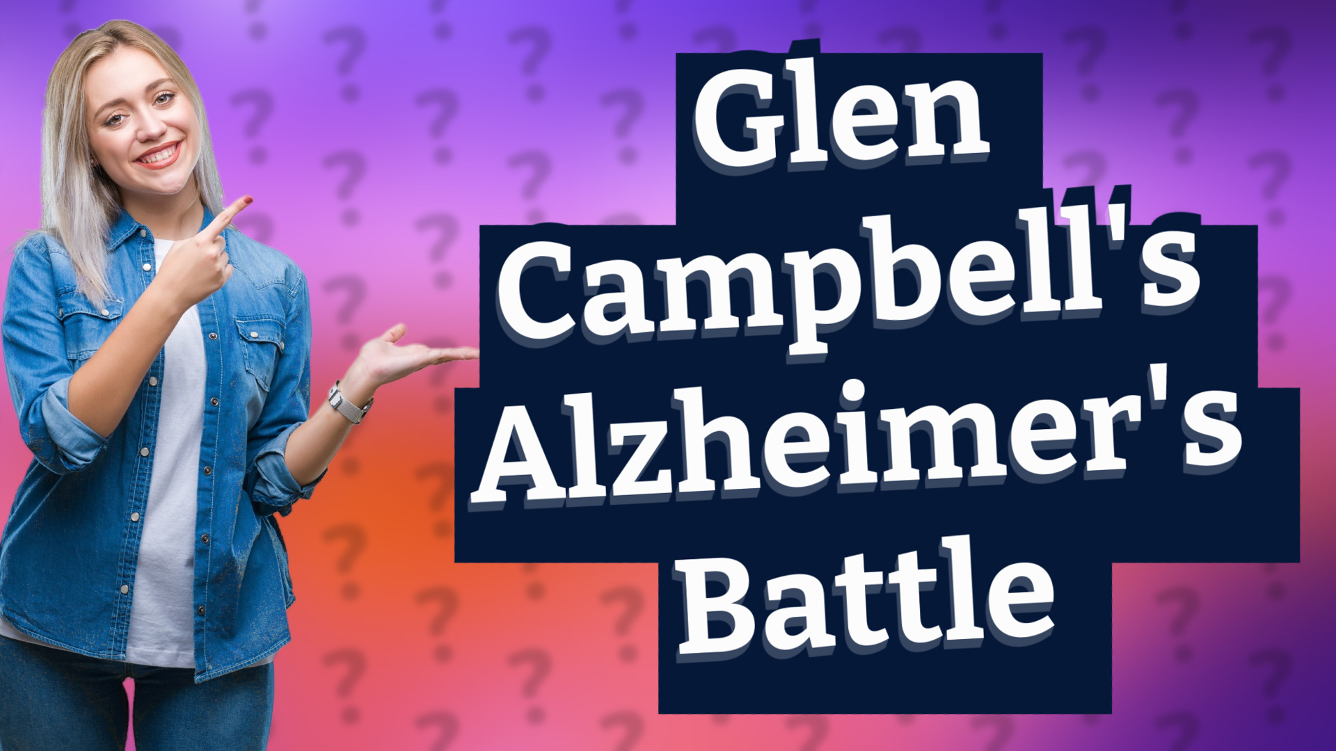 Glen Campbell's Alzheimer's Battle