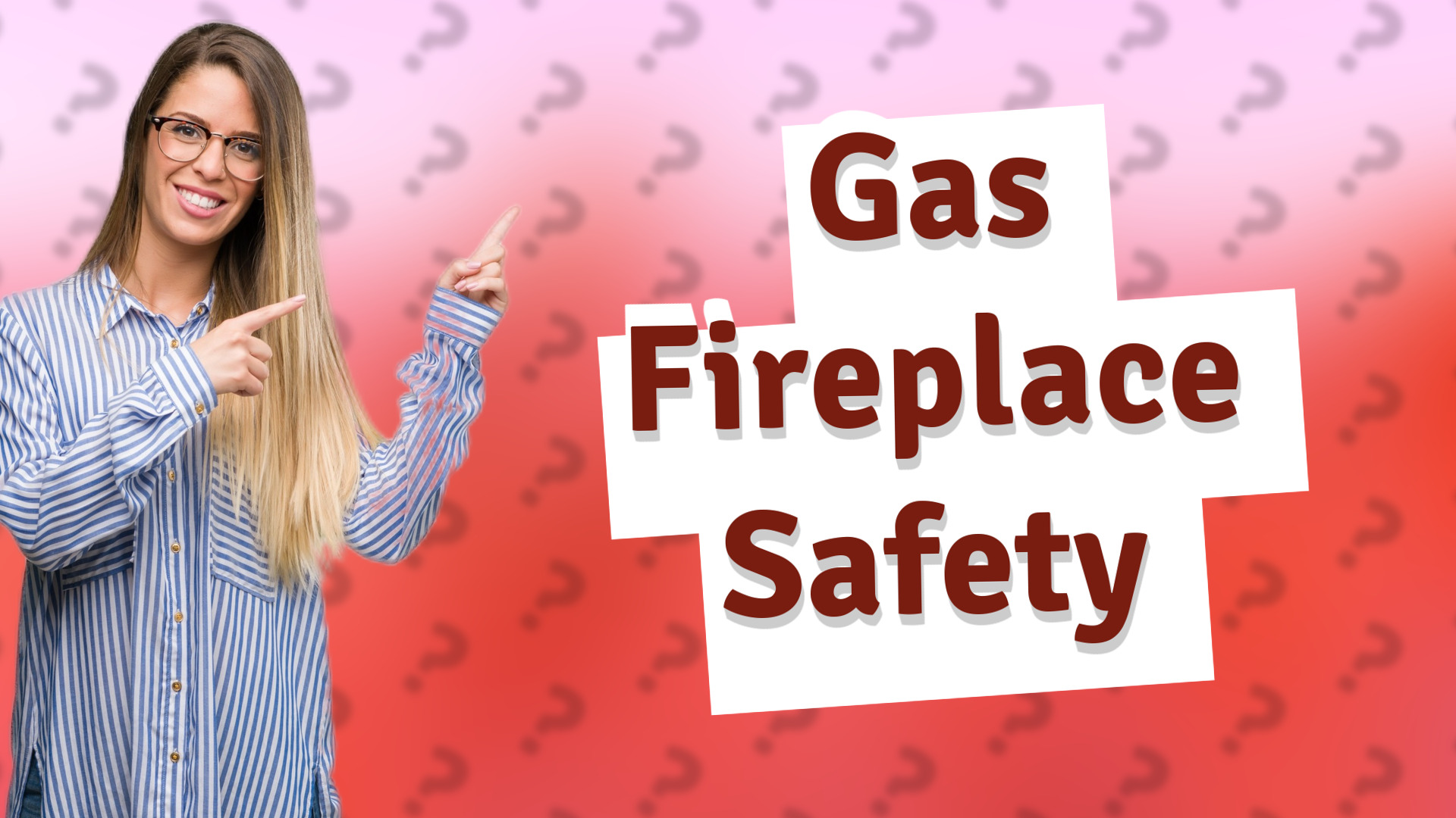 Gas Fireplace Safety