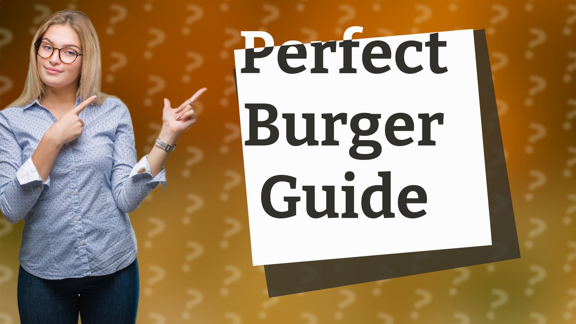 Perfect Burger Guide