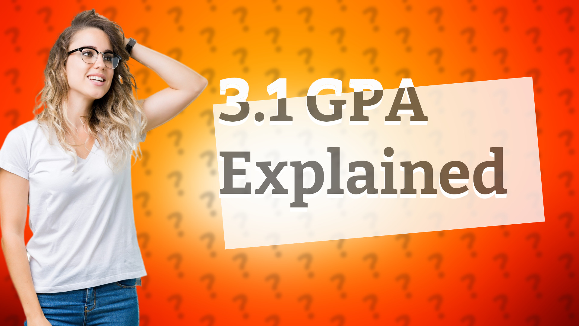 3.1 GPA Explained