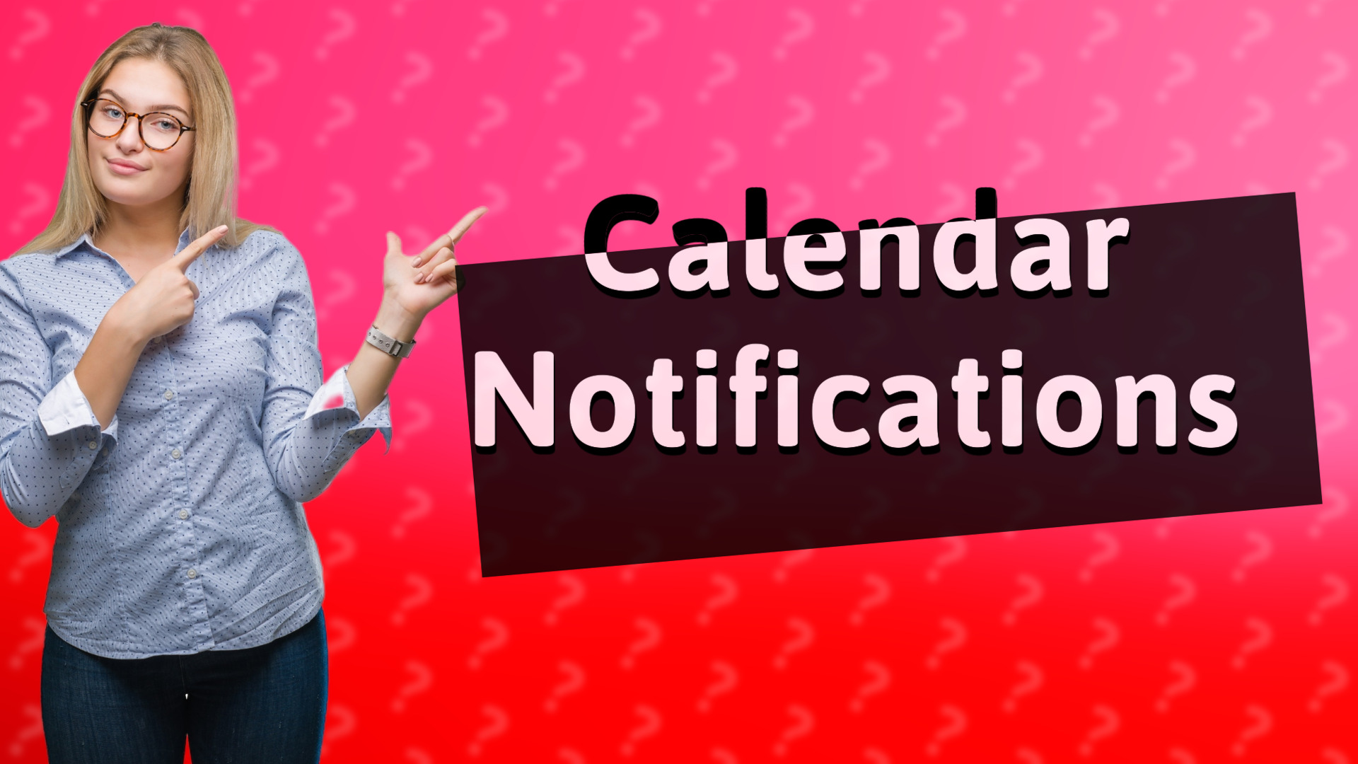 Calendar Notifications