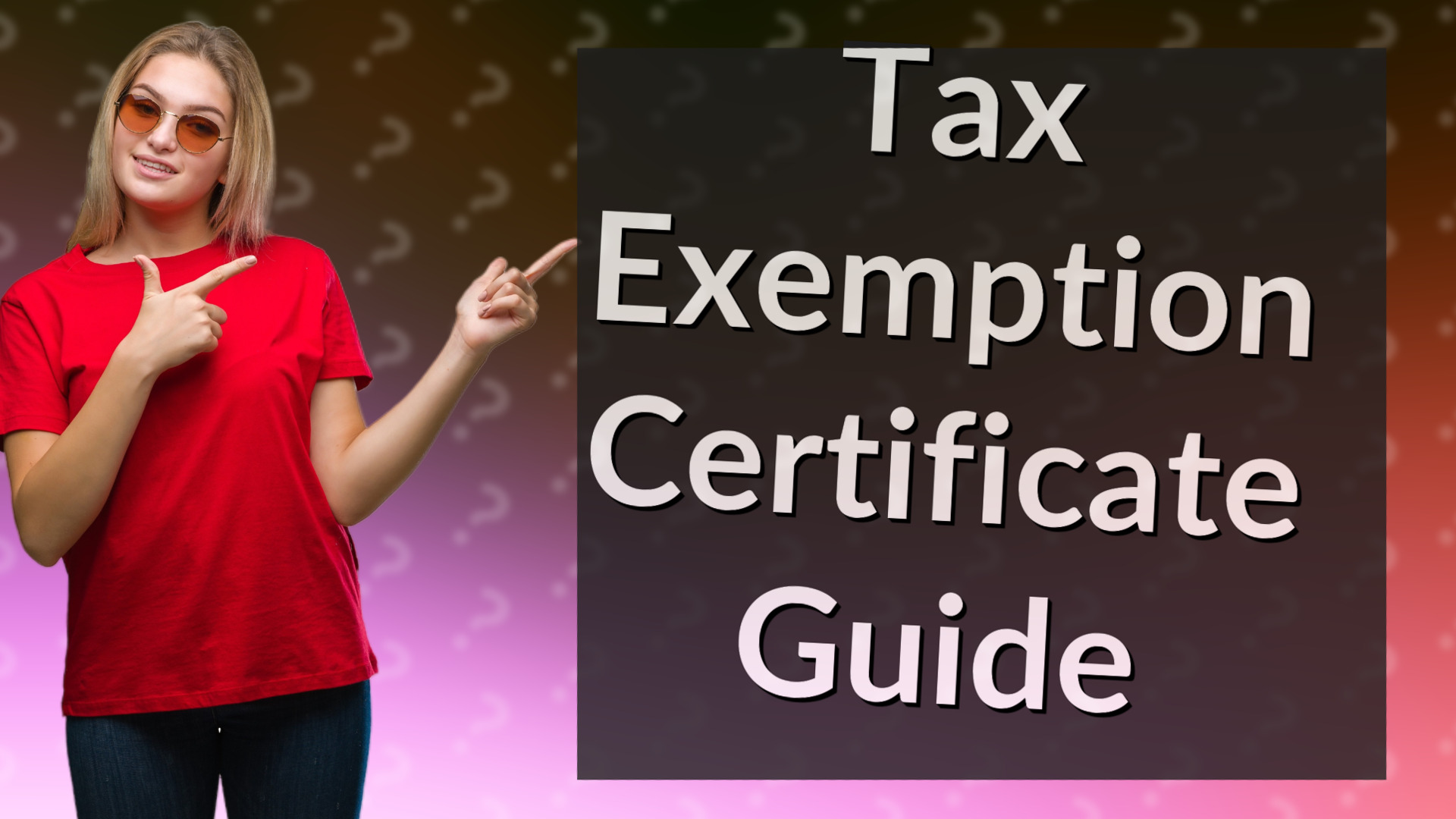 Tax Exemption Certificate Guide