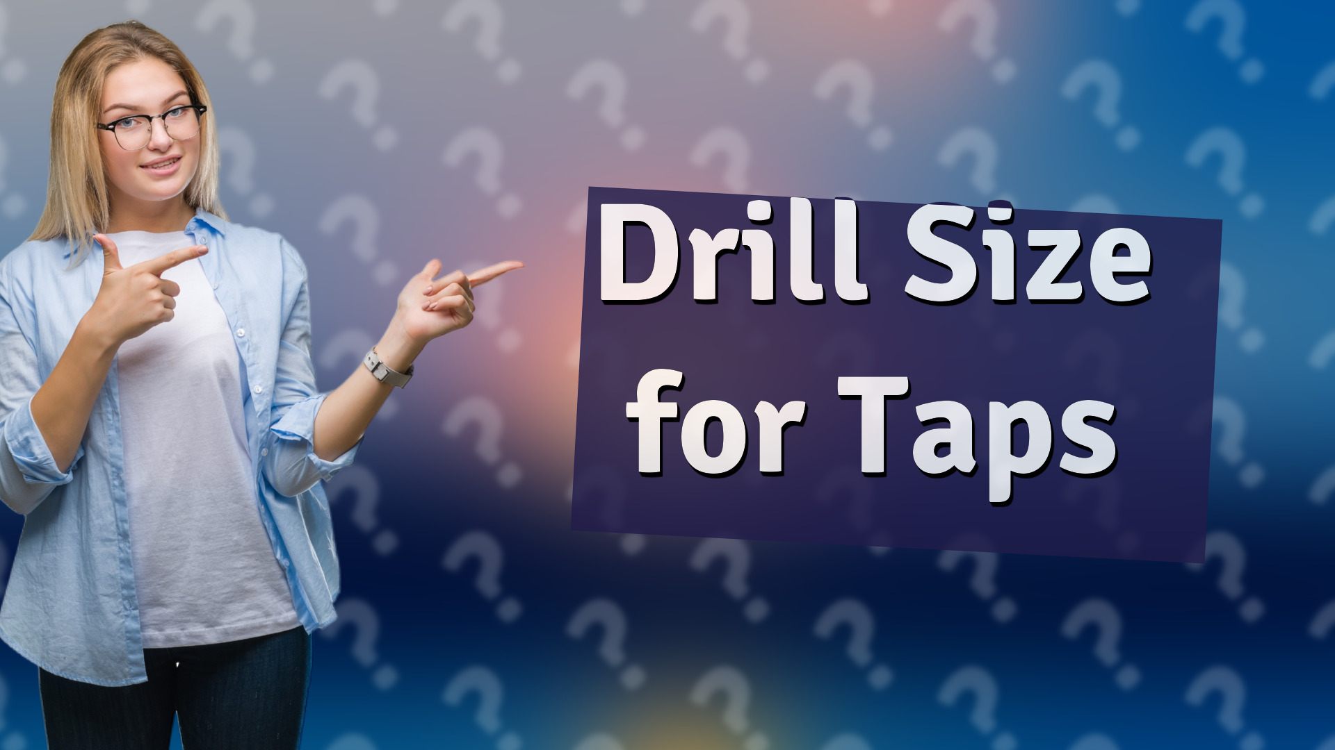 Drill Size for Taps