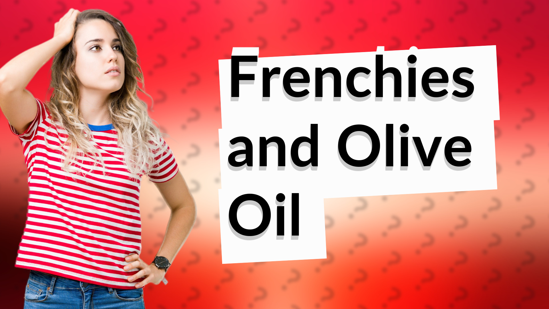 Frenchies and Olive Oil