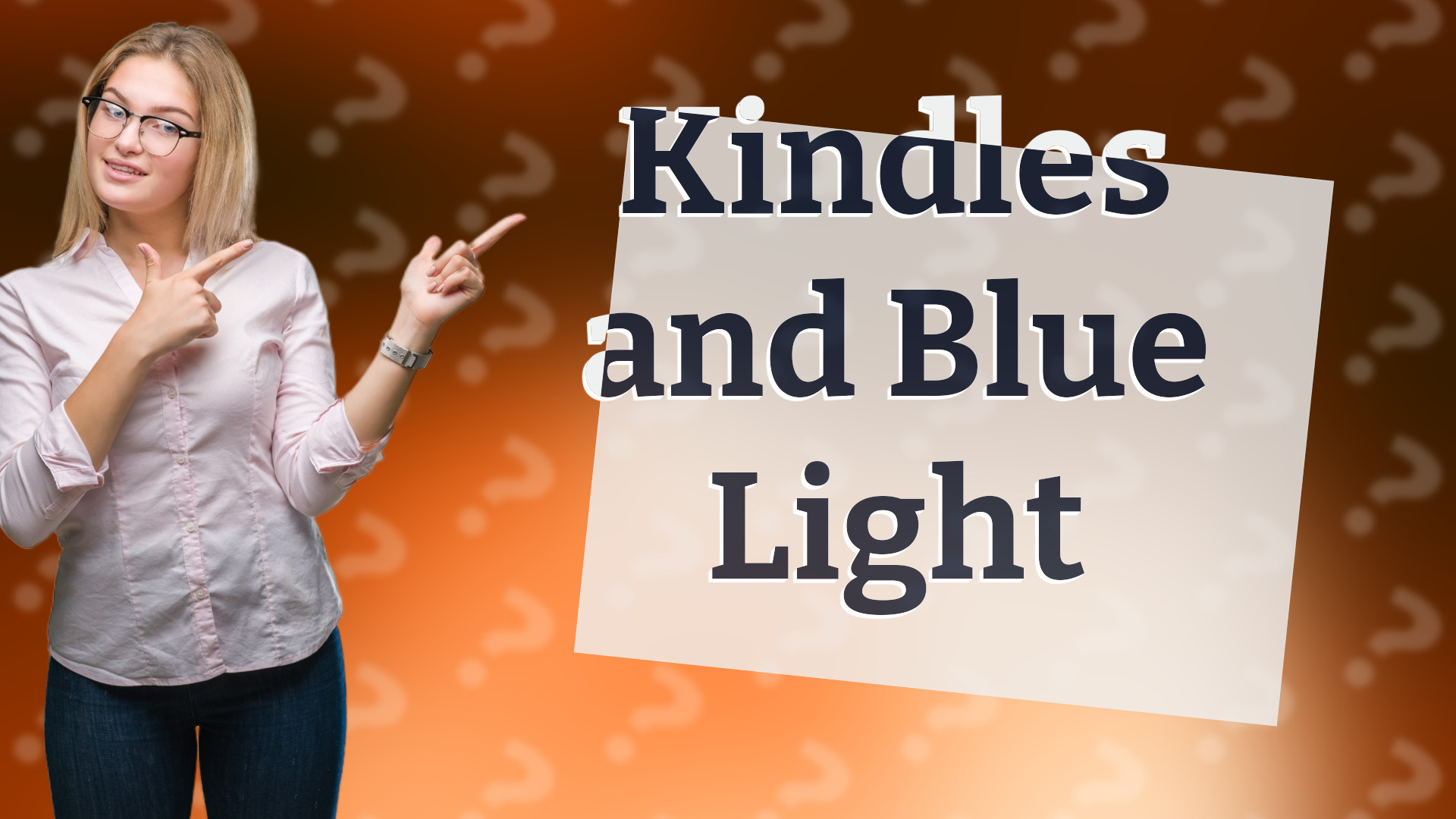 Kindles and Blue Light