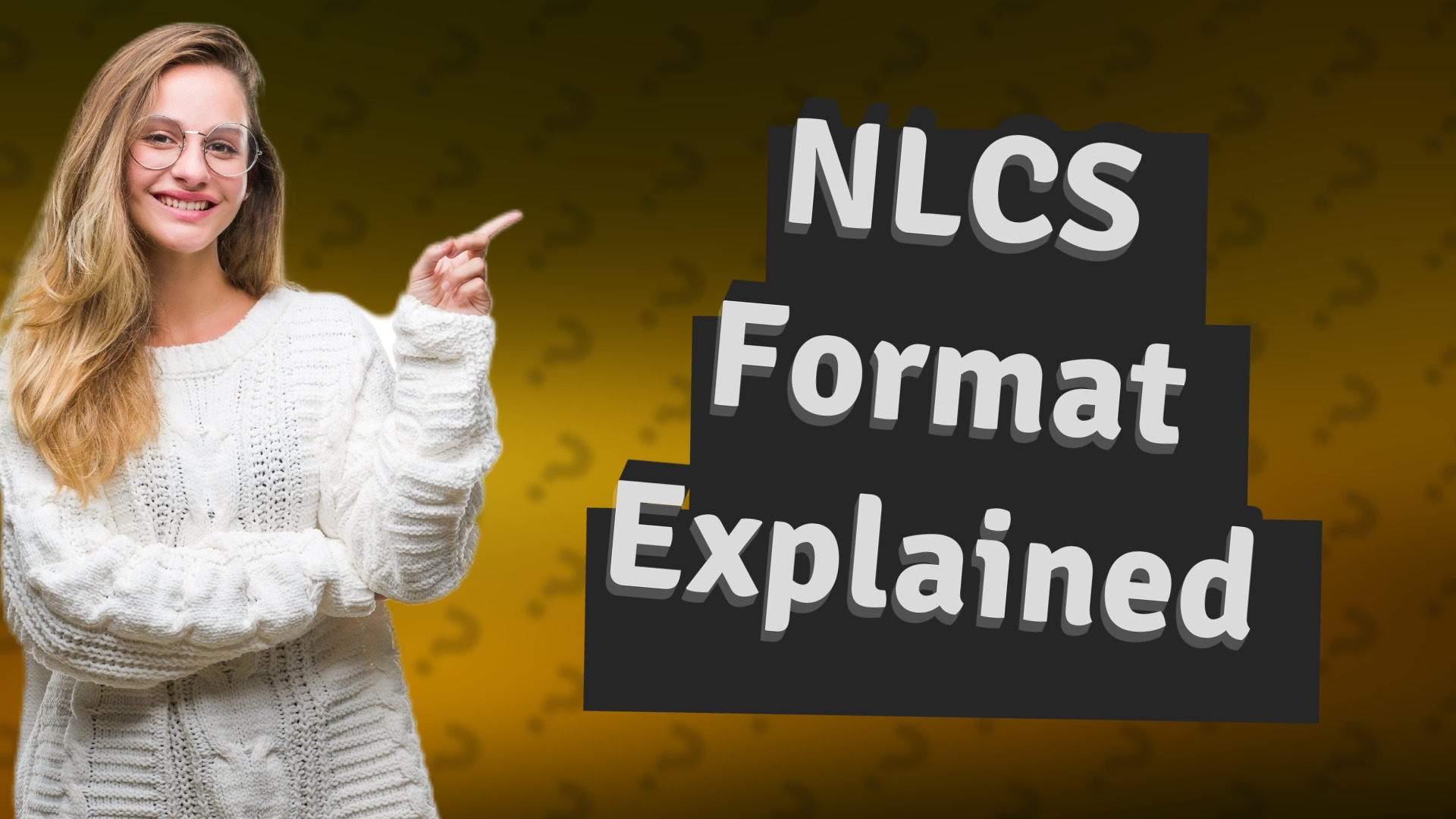 NLCS Format Explained