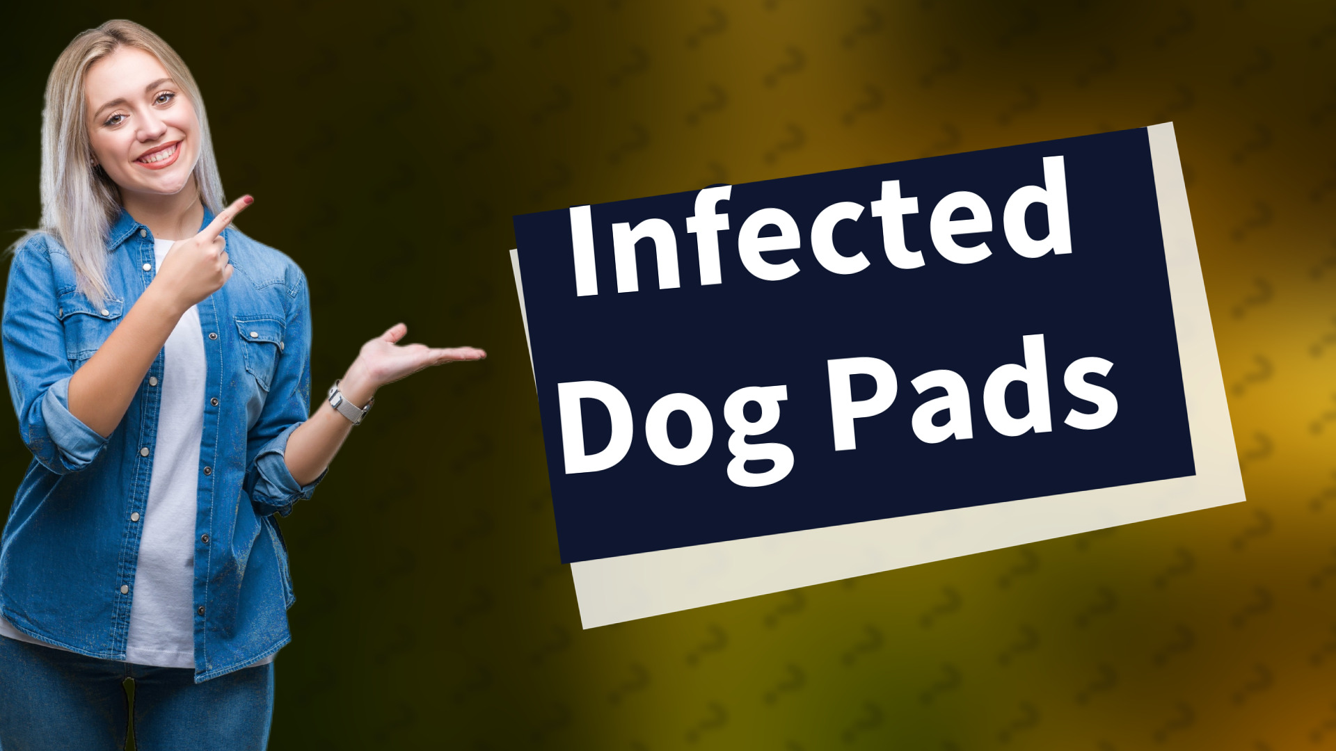 Infected Dog Pads