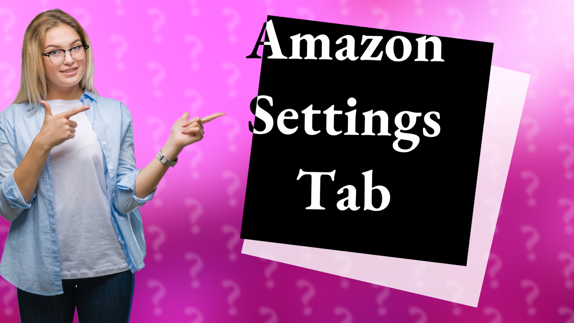 Amazon Settings Tab