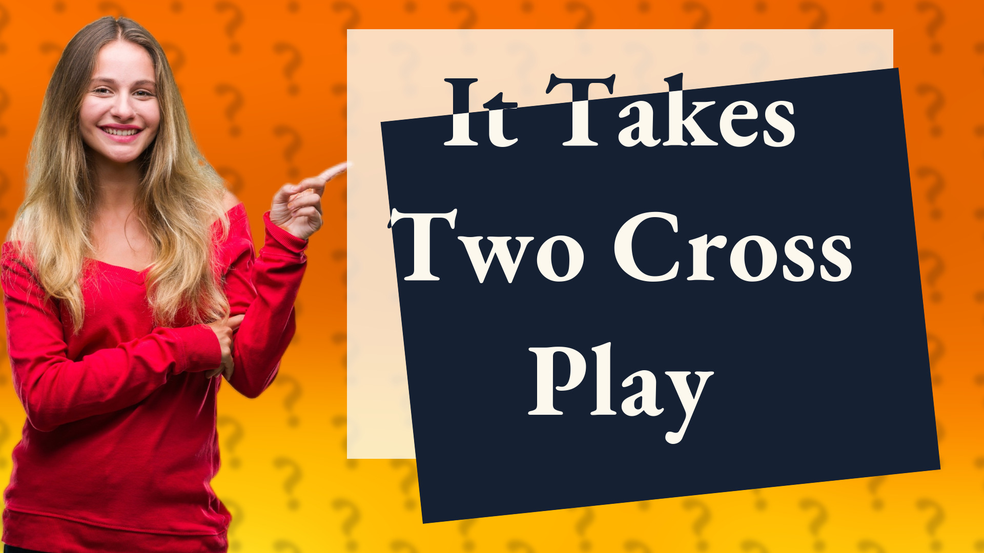 It Takes Two Cross Play