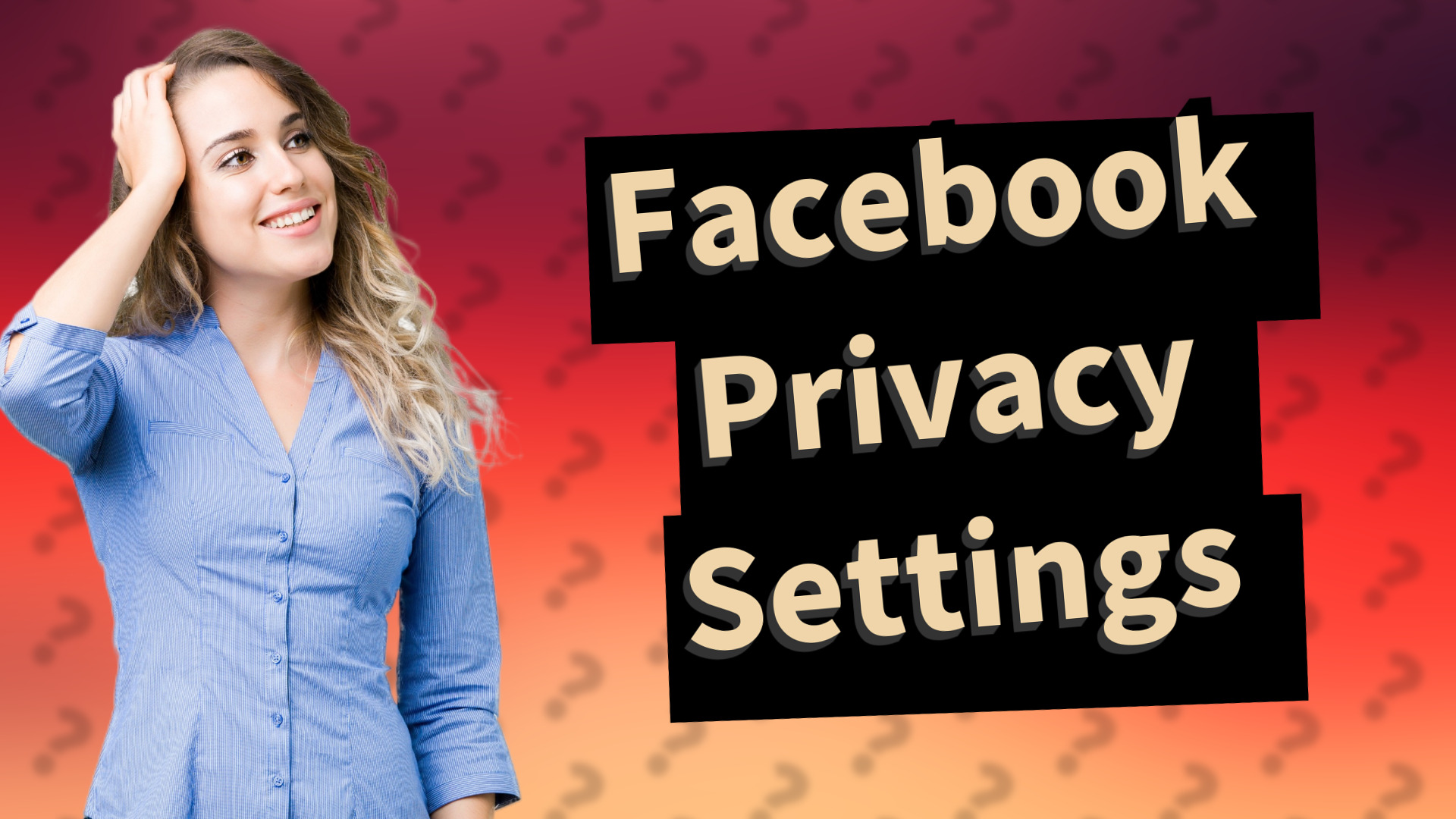 Facebook Privacy Settings