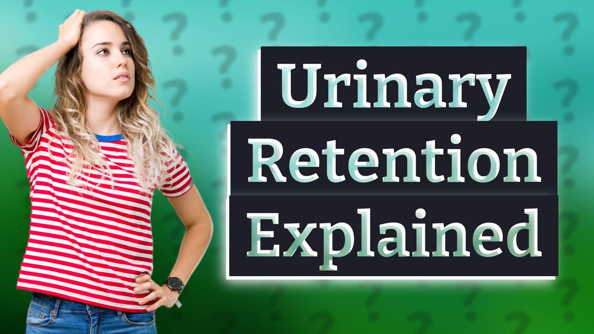 Urinary Retention Explained