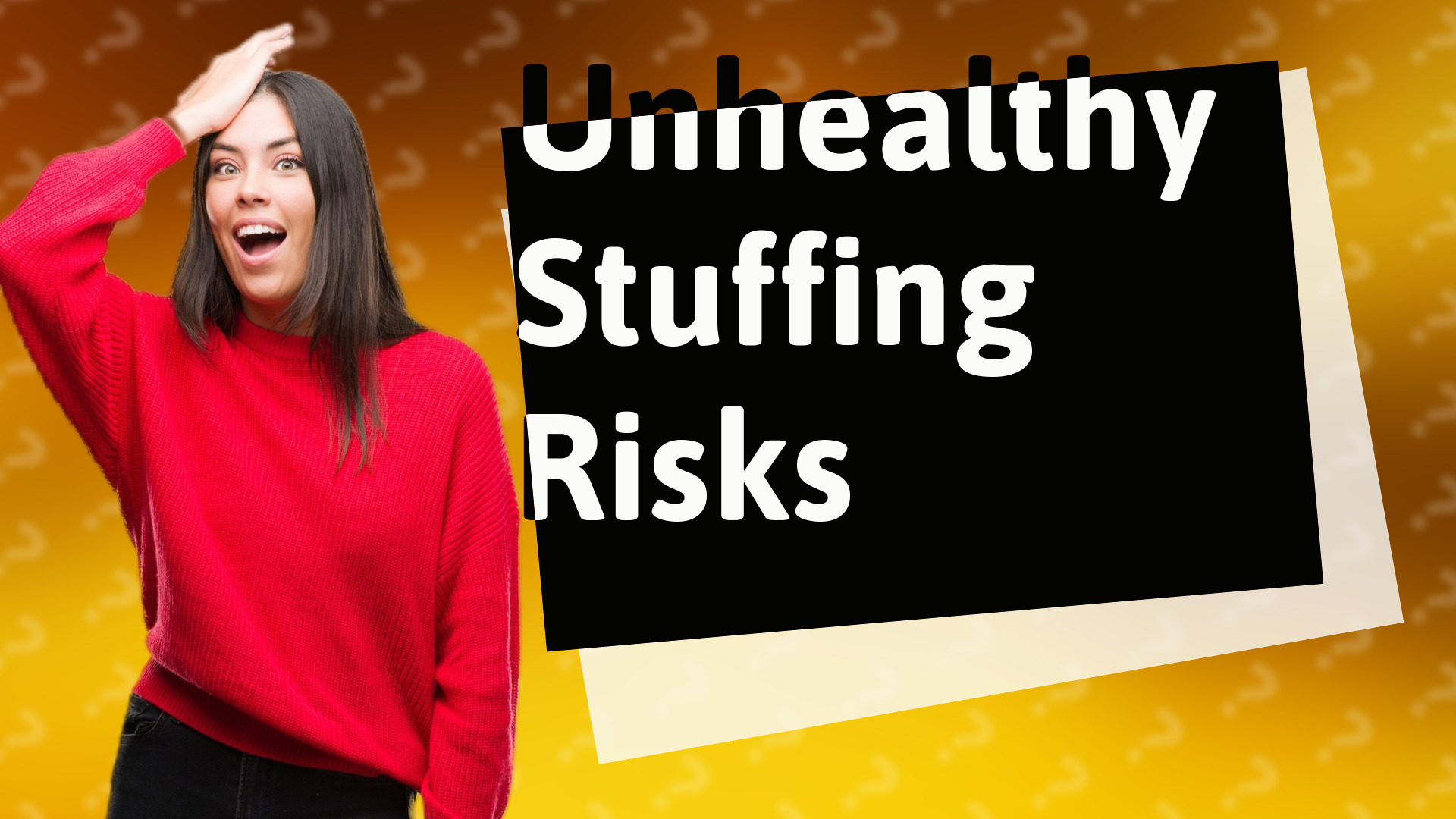 Unhealthy Stuffing Risks