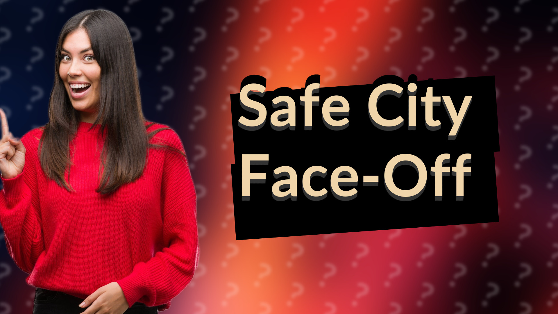 Safe City Face-Off