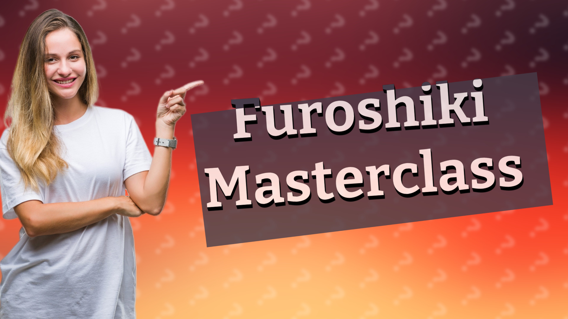 Furoshiki Masterclass