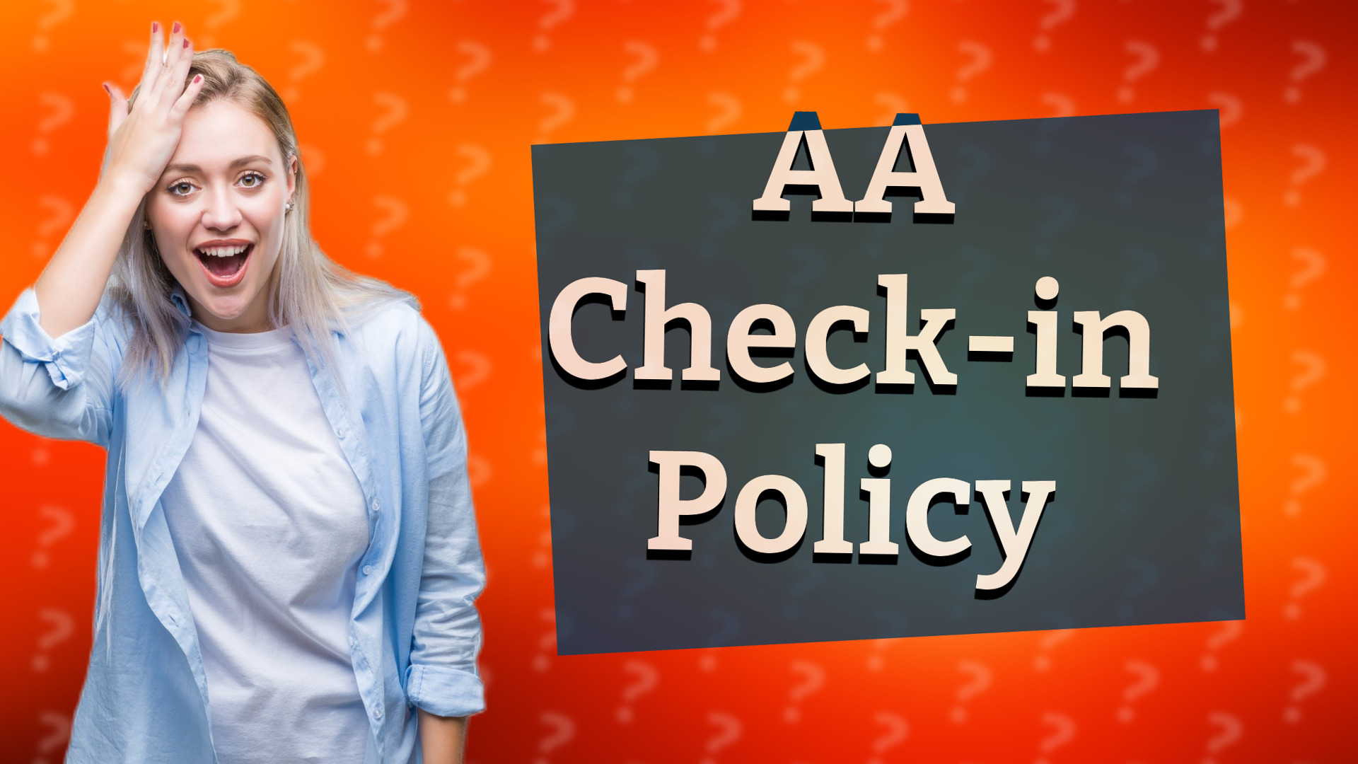 AA Check-in Policy