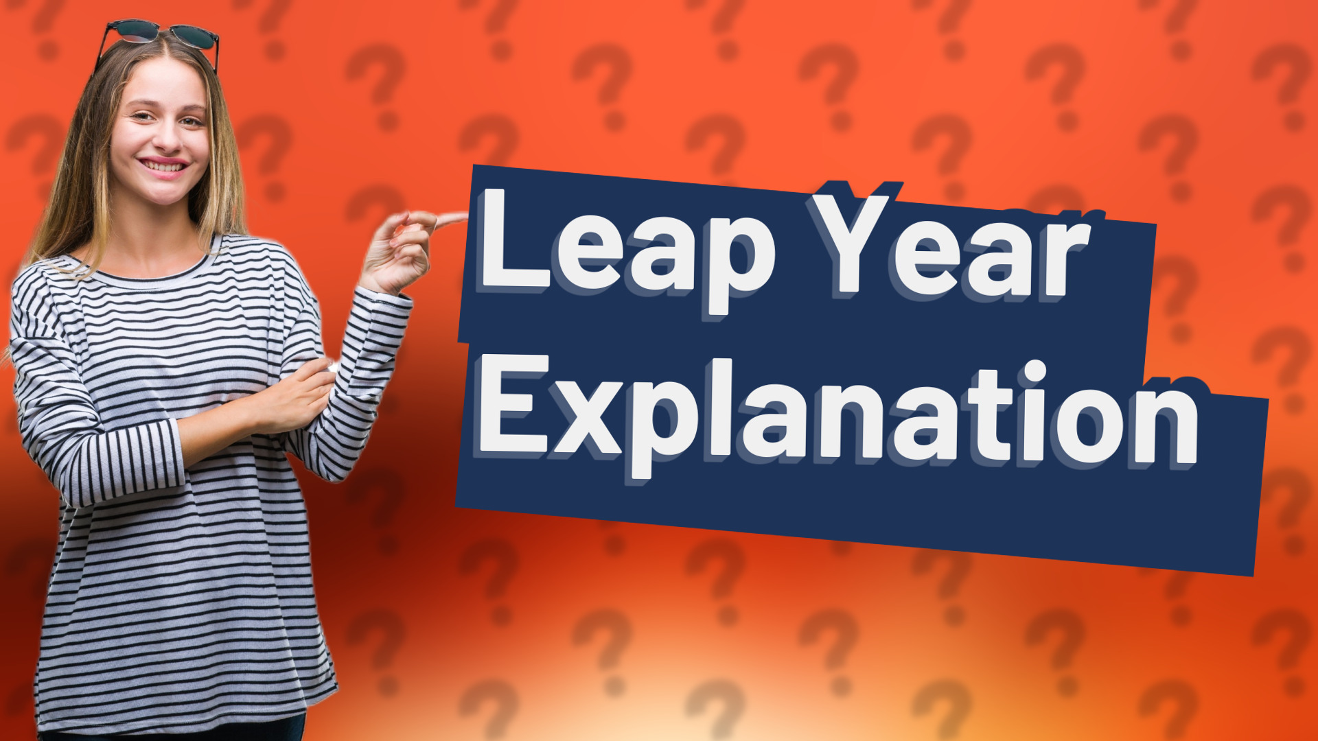 Leap Year Explanation