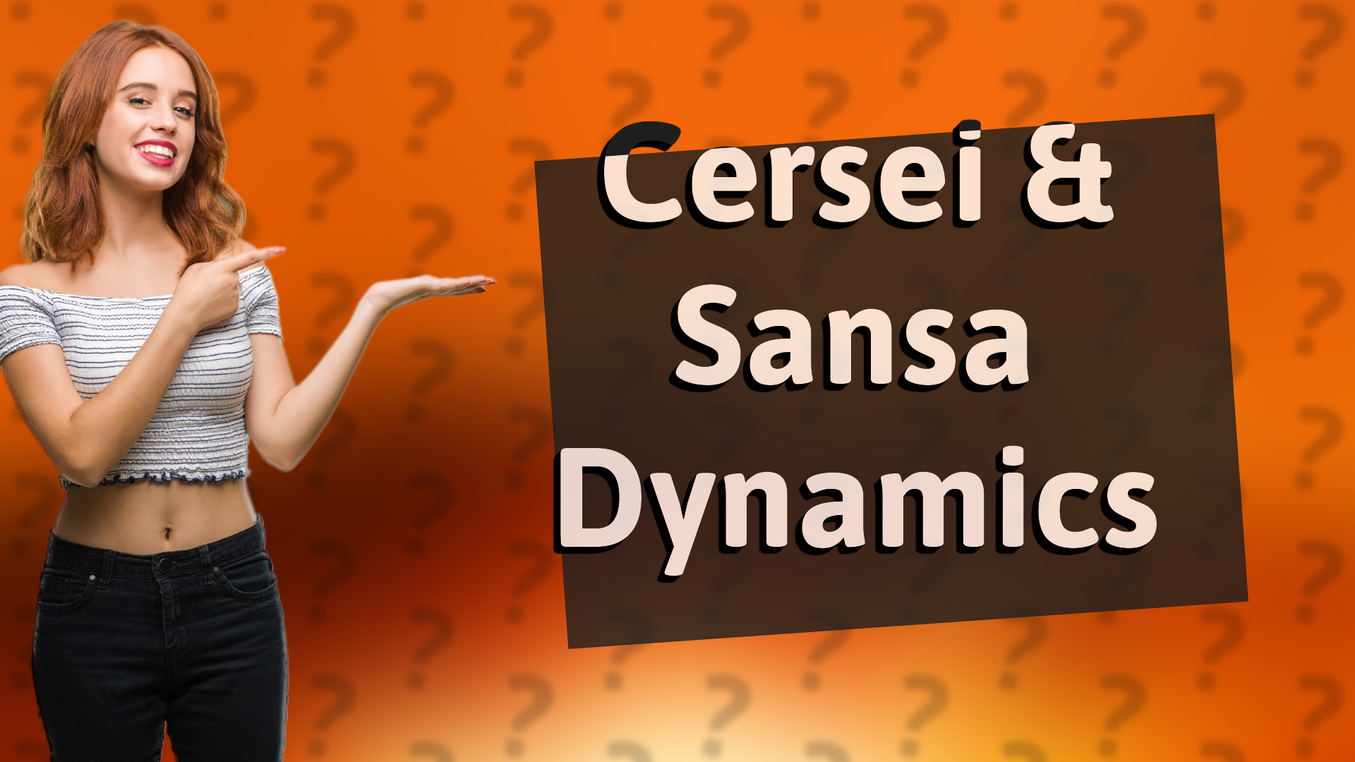 Cersei & Sansa Dynamics